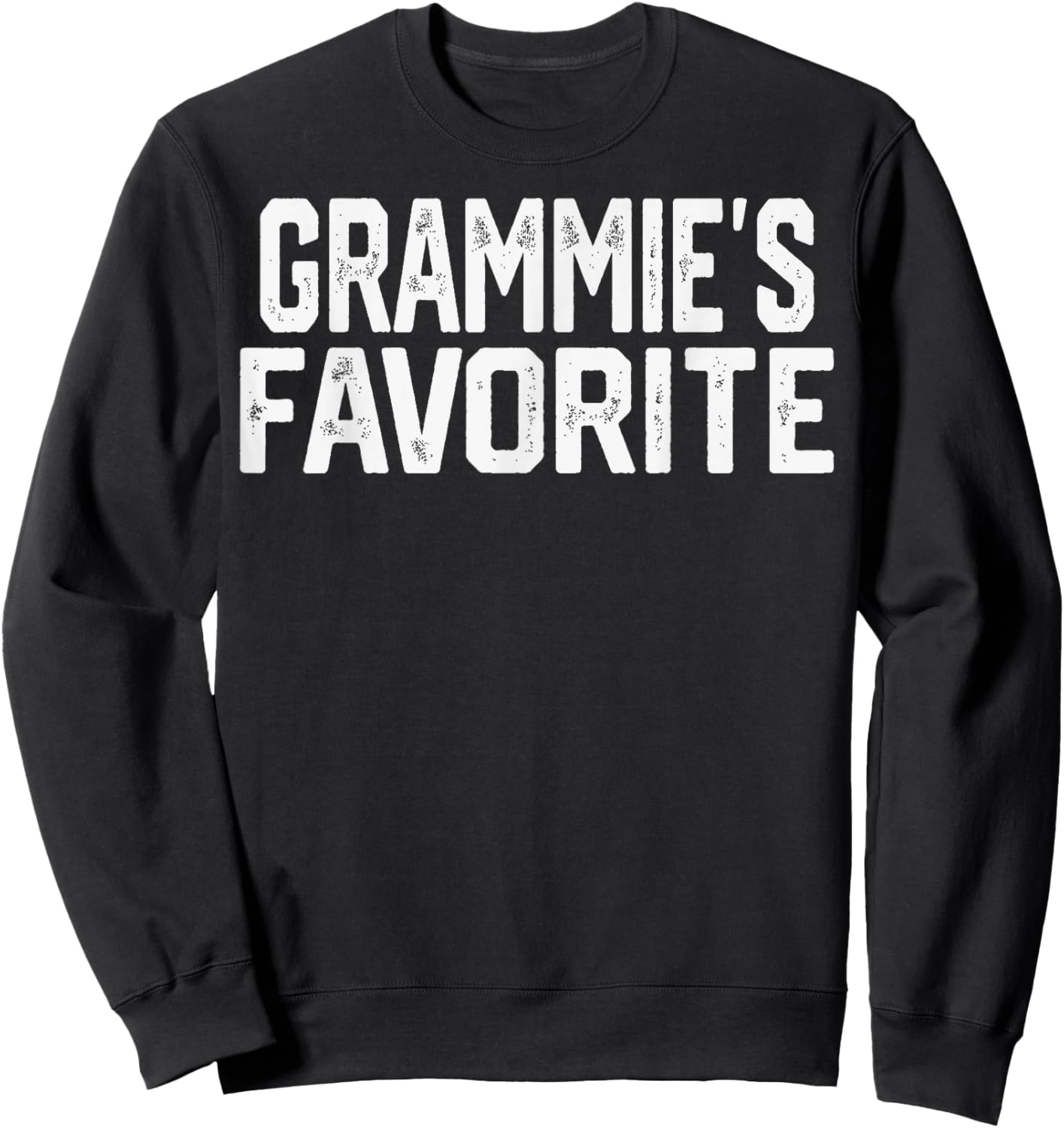 Grammie’S Favorite Funny Grandparent Grandchild Vintage Sweatshirt - Sweatshirt | Black