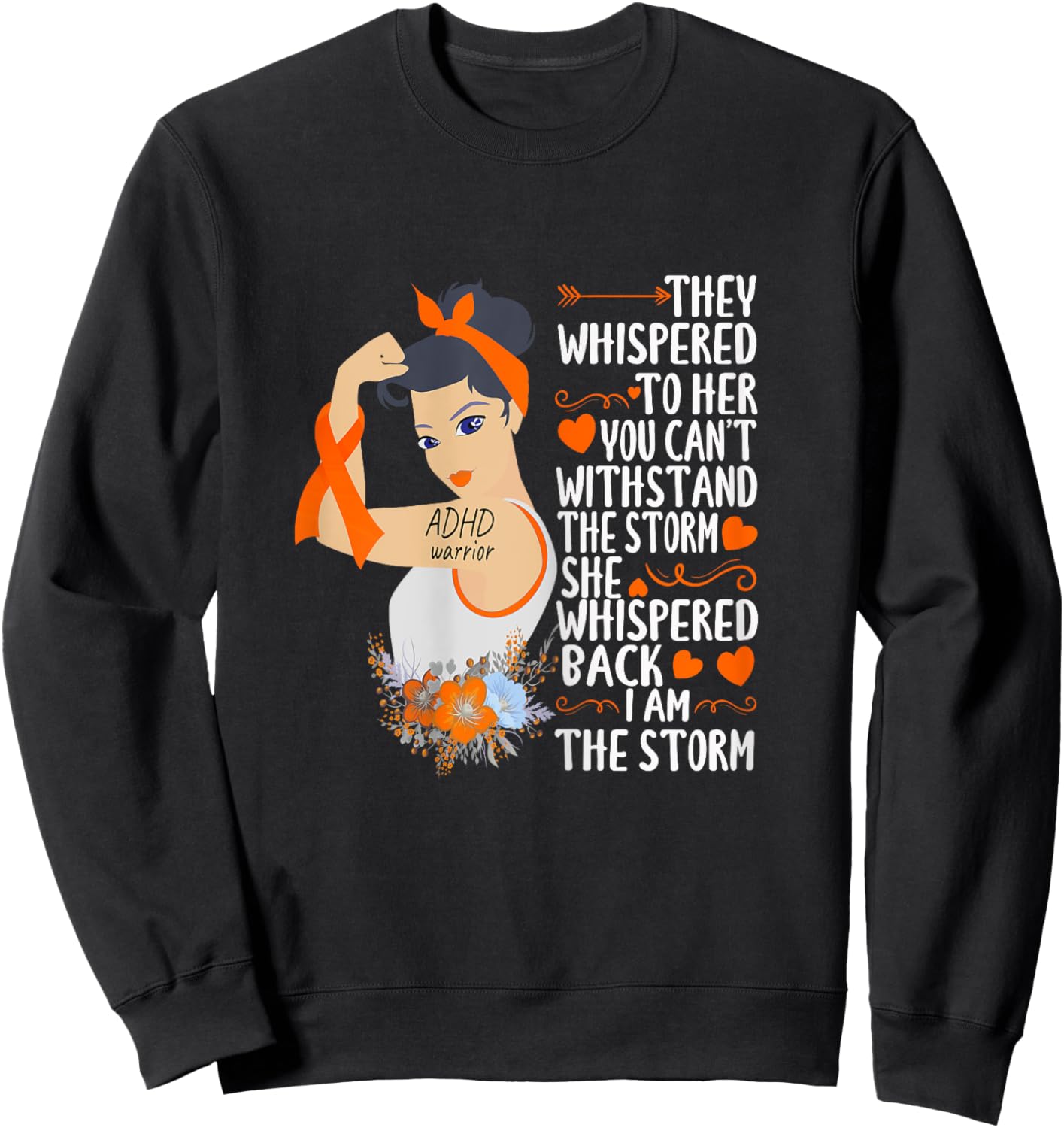 I'm The Storm ADHD warrior of the storm strong women Sweatshirt - Sweatshirt | Black