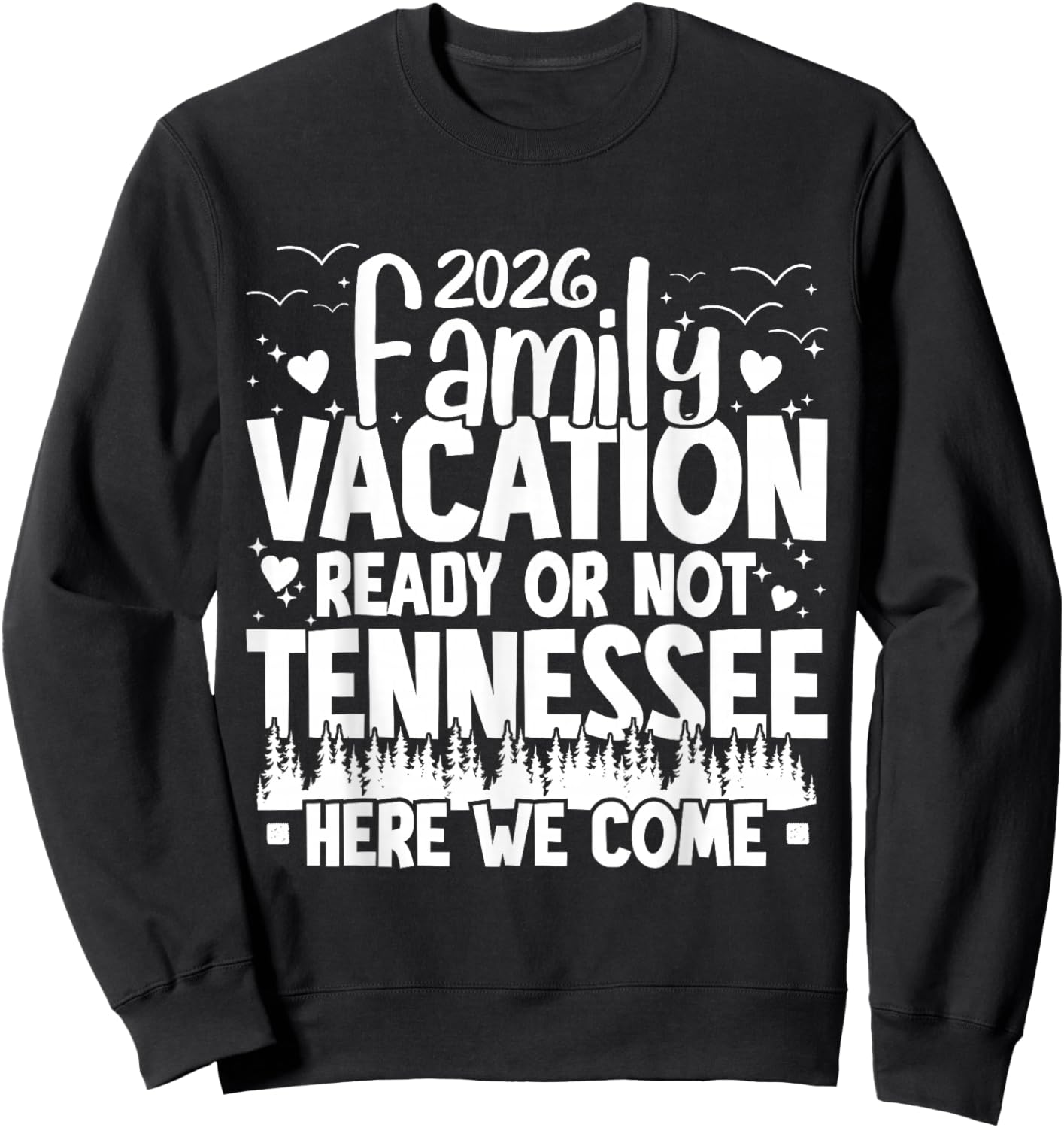 2026 Family Vacation Tennessee Here We Come Matching Family Sweatshirt - Sweatshirt | Black