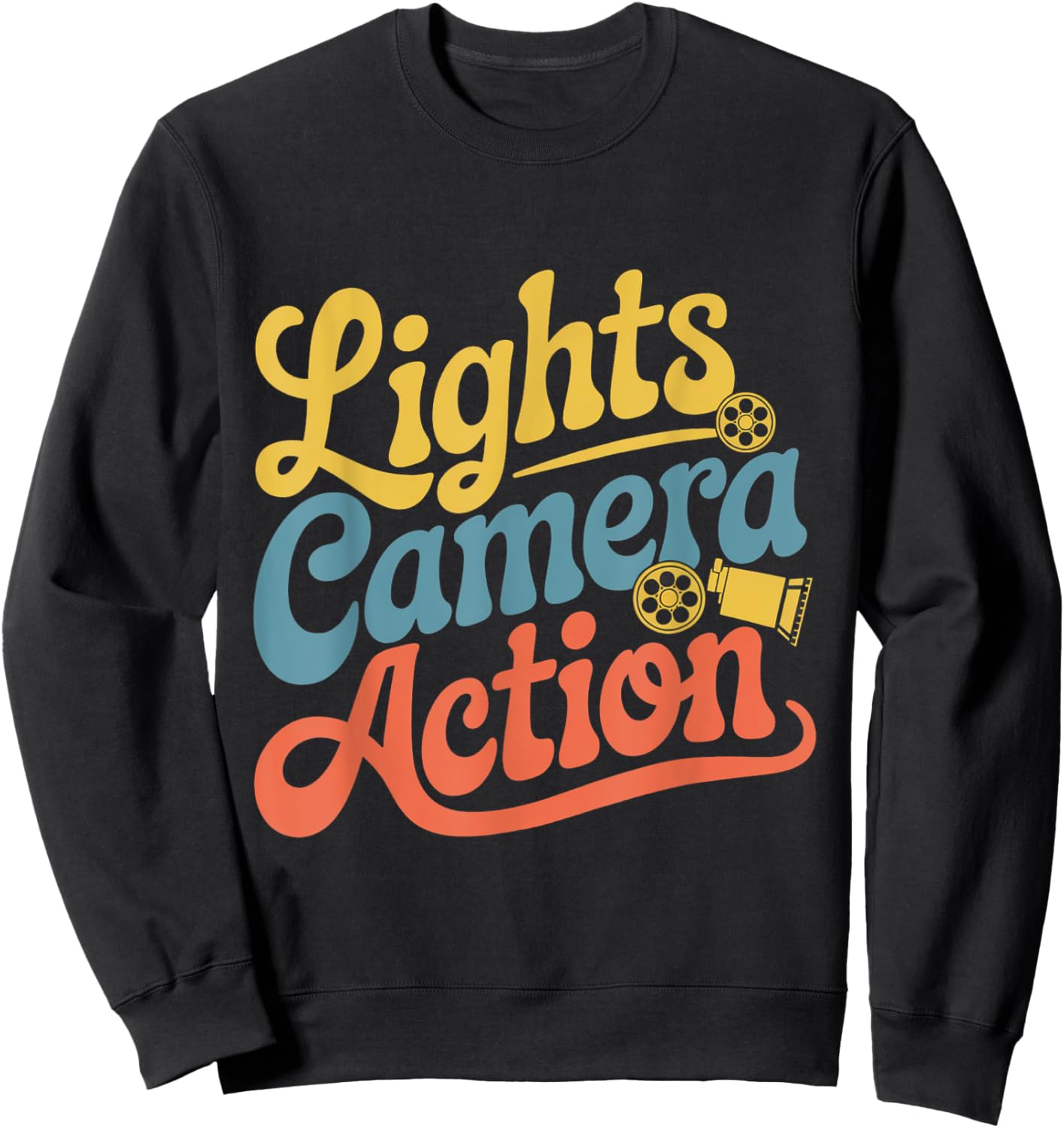 Director Film Crew Lights Camera Action Video Producer Quote Sweatshirt - Sweatshirt | Black