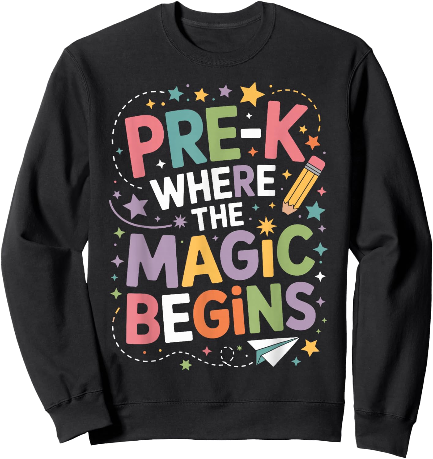 Pre-K is Where The Magic Begins Sweatshirt - Sweatshirt | Black