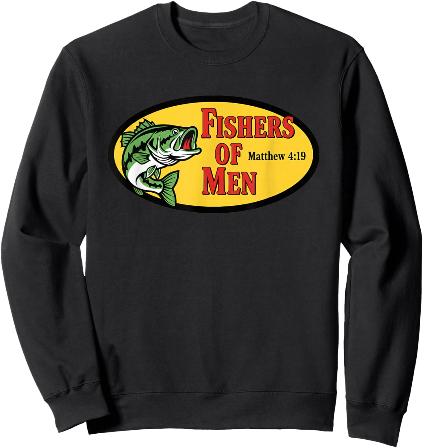 Christian Fishers of Men Matthew 4:19 Fishing Design Sweatshirt - Sweatshirt | Black