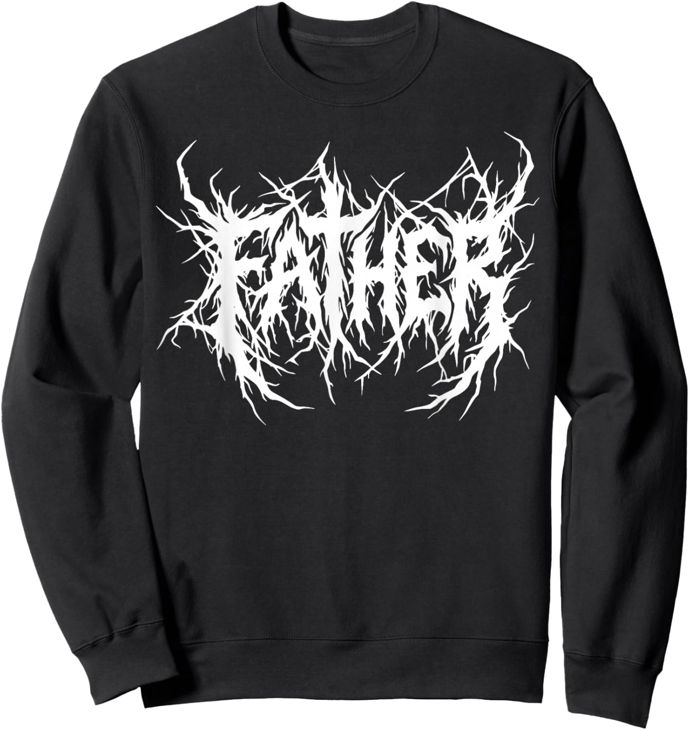 Father Death Metal Font Deathcore Logo Metalhead Sweatshirt - Sweatshirt | Black