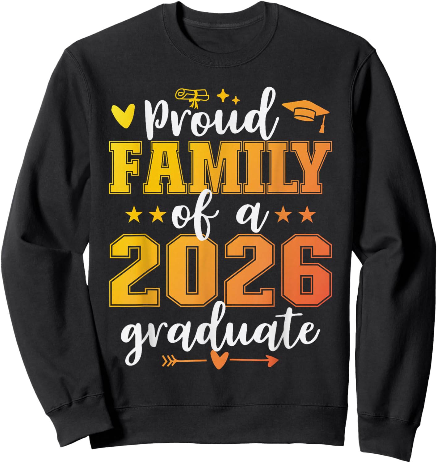 Proud Family of A 2026 Graduate Sweatshirt - Sweatshirt | Black