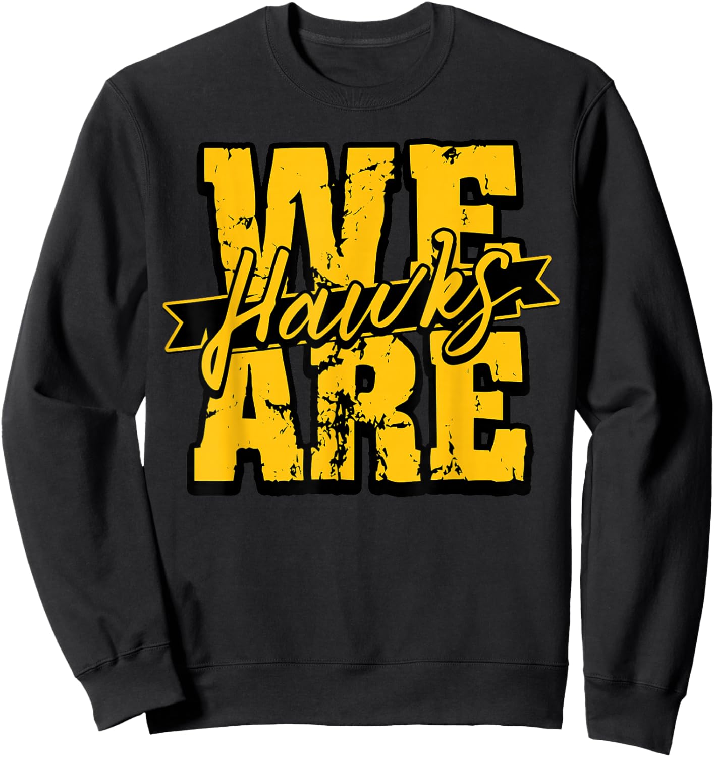 We are Hawks Back to School Spirit GY Sweatshirt - Sweatshirt | Black