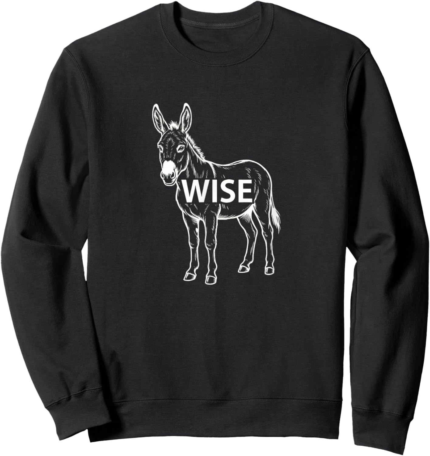 Funny Wise Ass Donkey Sarcastic Smart Mule Farm Pun Sweatshirt - Sweatshirt | Black