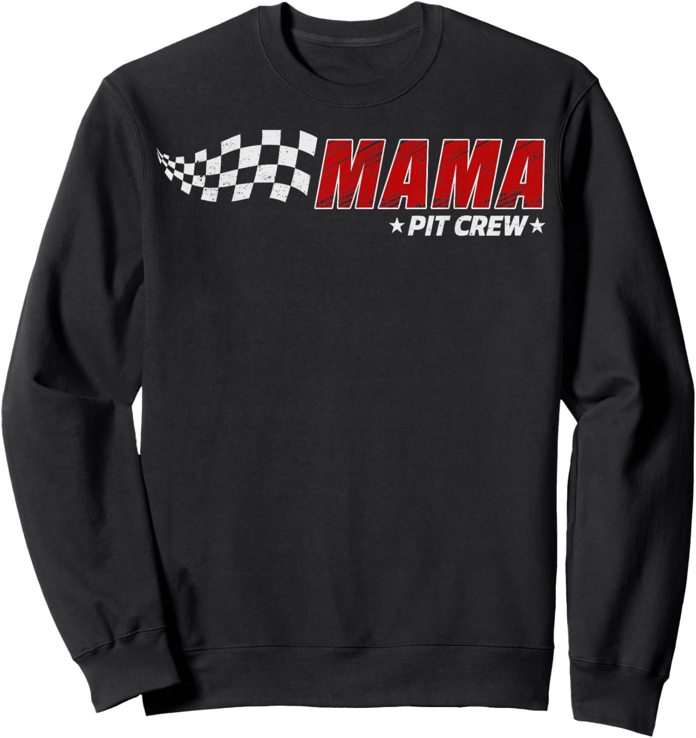 Mama Pit Crew Race Car Birthday Family Matching Pit Crew Sweatshirt - Sweatshirt | Black
