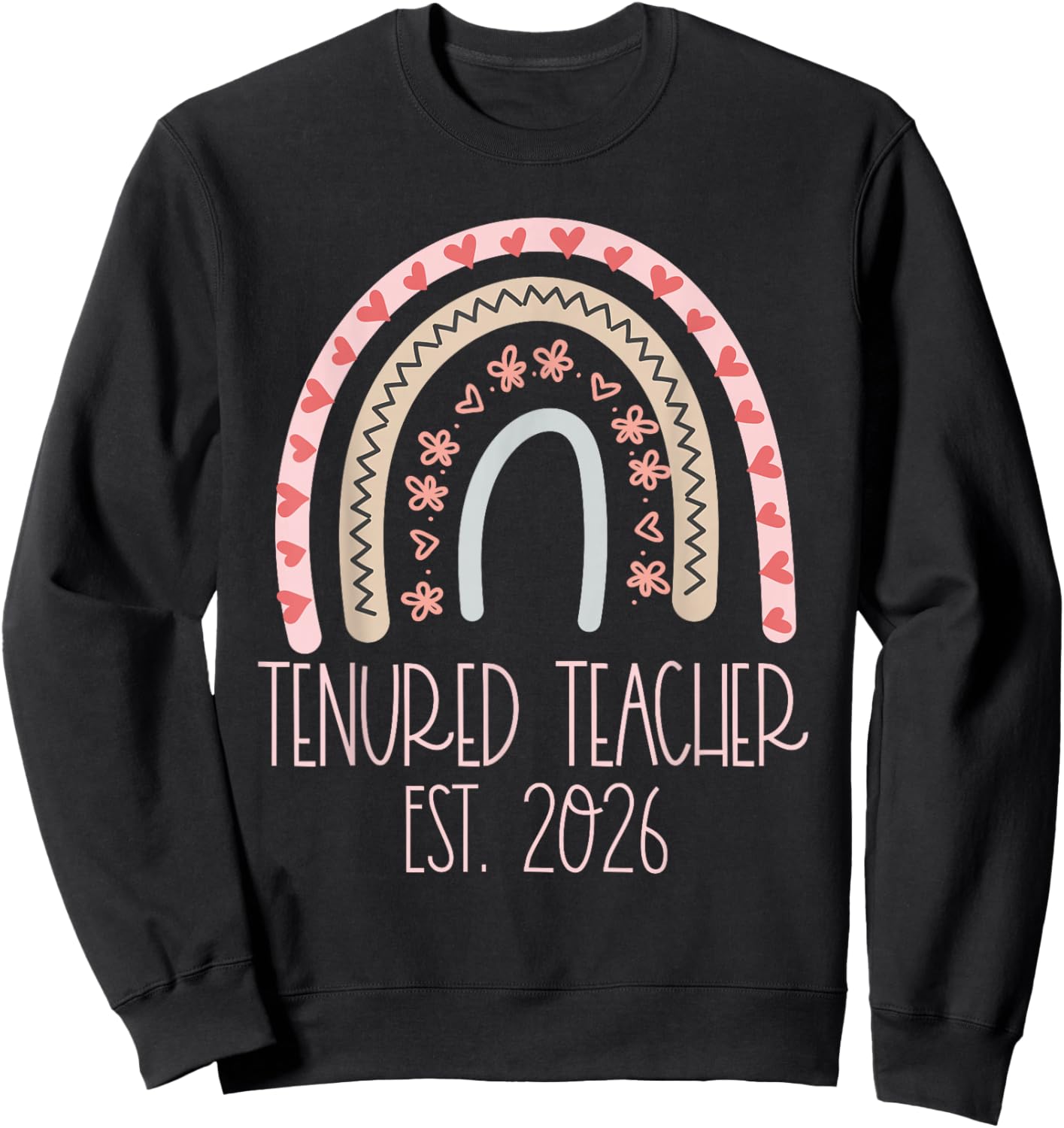 Tenured Teacher Women with Tenure 2026 Middle High School Sweatshirt - Sweatshirt | Black