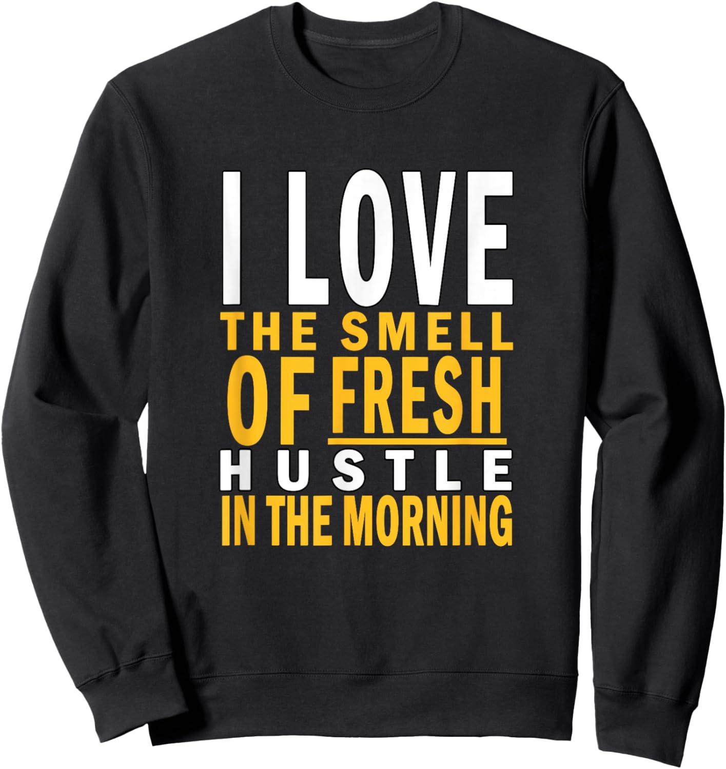 University Varsity-Gold Color Fresh Hustle Yellow Sweatshirt - Sweatshirt | Black