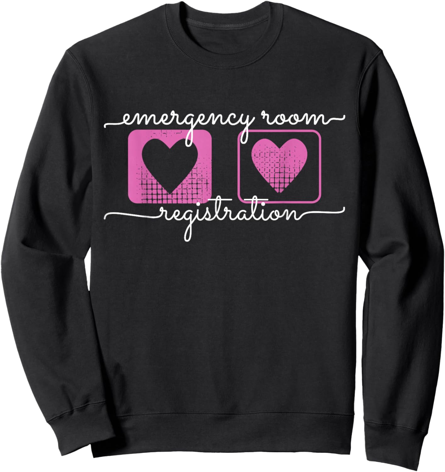 Emergency Room Registration Patient ER Registrar Nursing Sweatshirt - Sweatshirt | Black