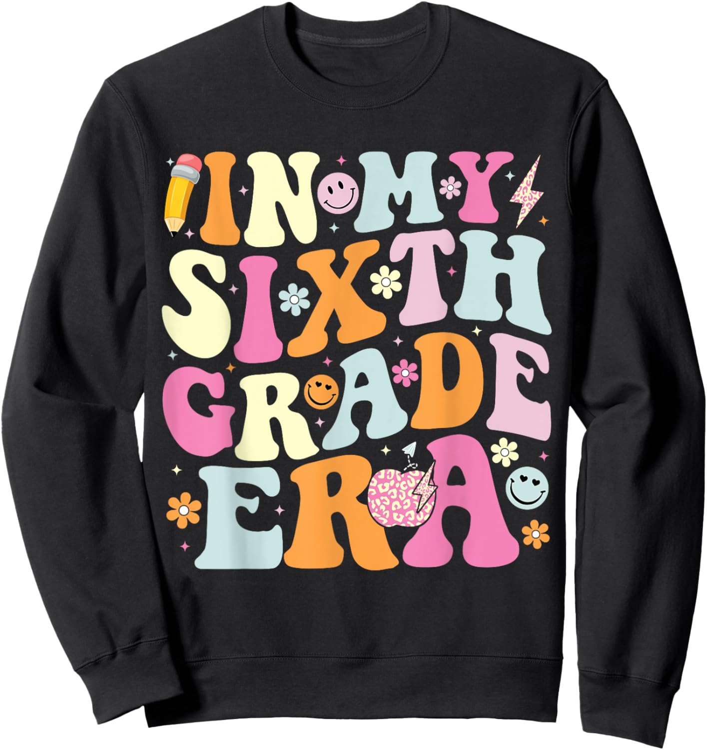 In My Sixth Grade Era Cool 6th Grade Teacher Back to School Sweatshirt - Sweatshirt | Black