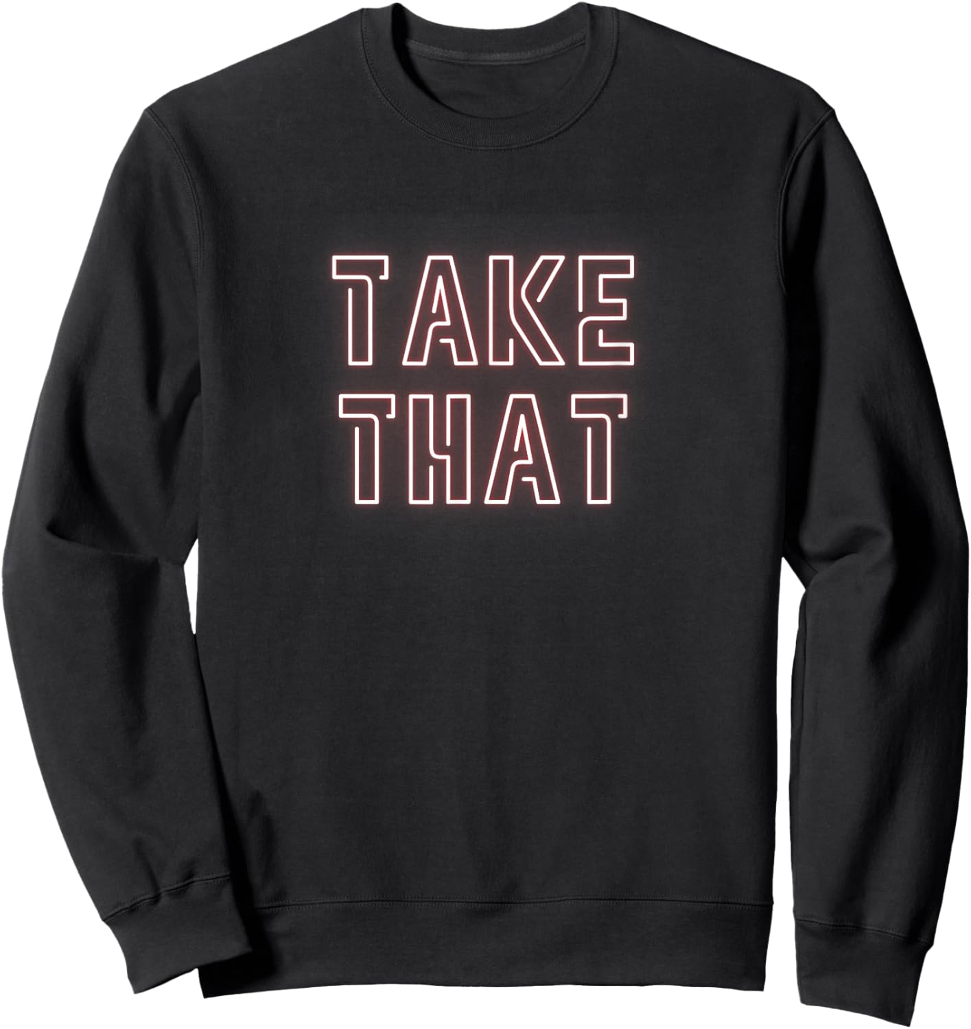 Take That Sweatshirt - Sweatshirt | Black