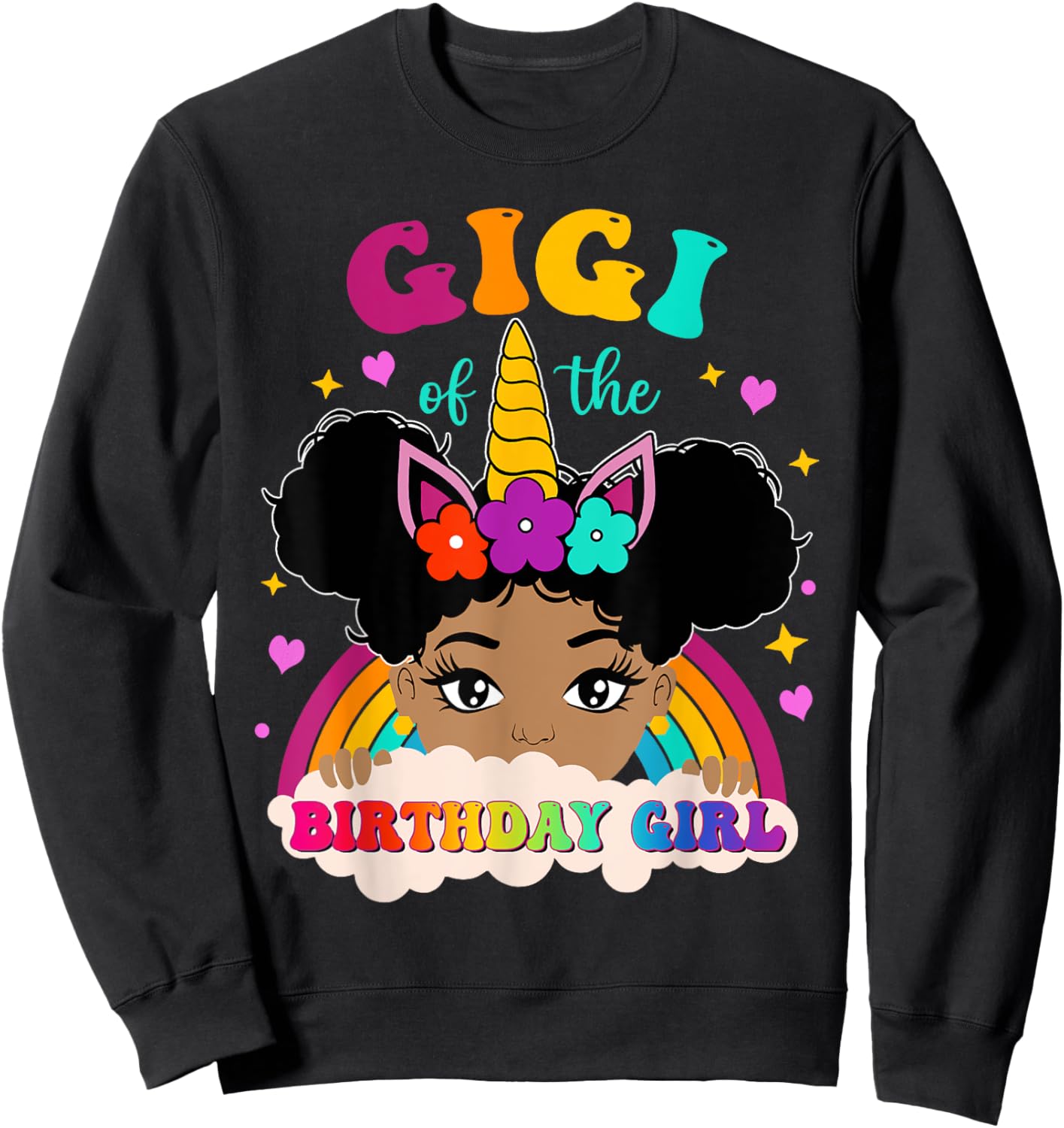 Gigi of The Birthday Girl Rainbow Afro Melanin Unicorn Sweatshirt - Sweatshirt | Black