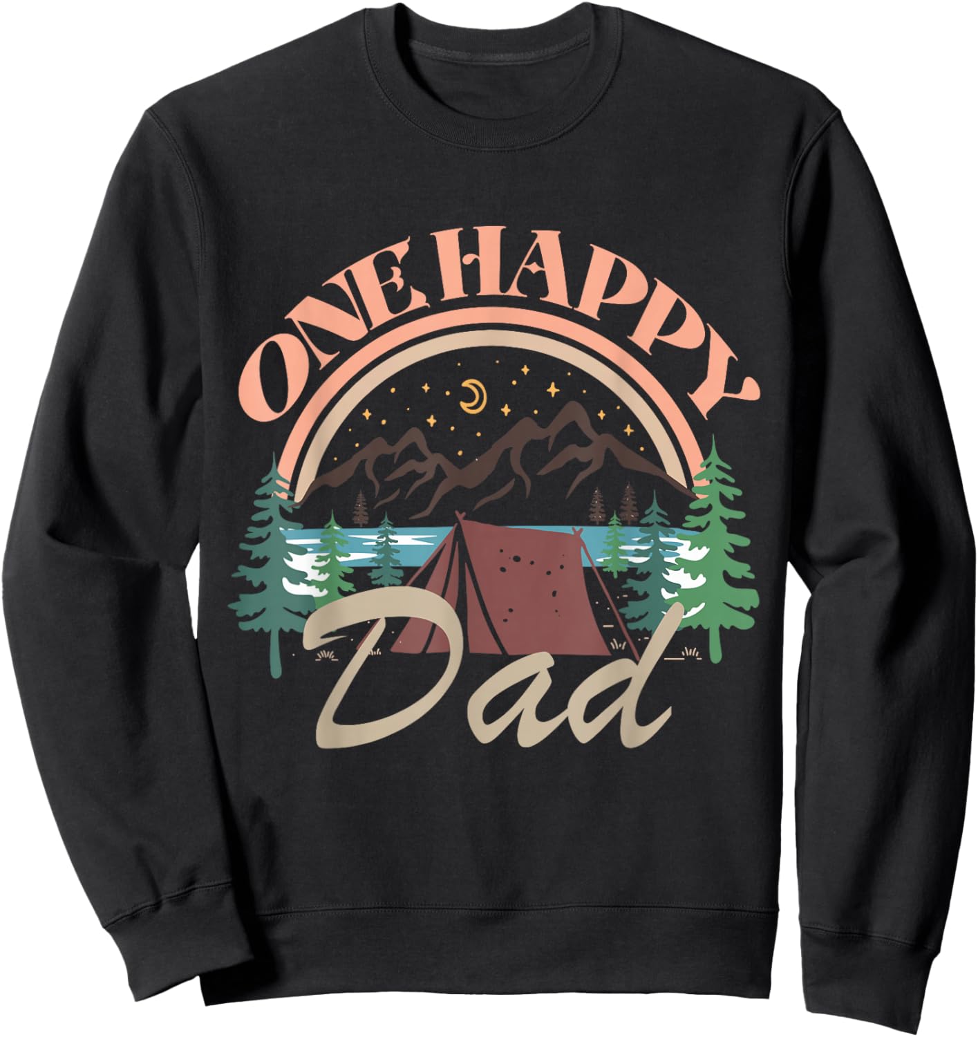 One Happy Dad First Birthday Camping Matching Family Party Sweatshirt - Sweatshirt | Black