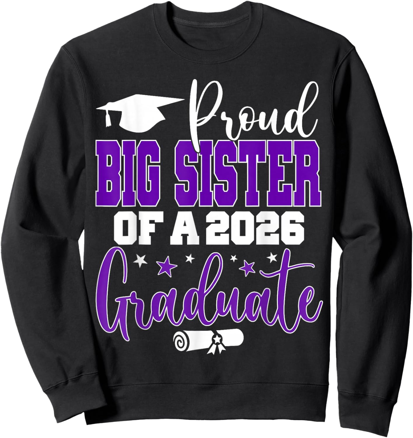 Senior 2026 Proud Big-Sister of A Class of 2026 Graduate Sweatshirt - Sweatshirt | Black