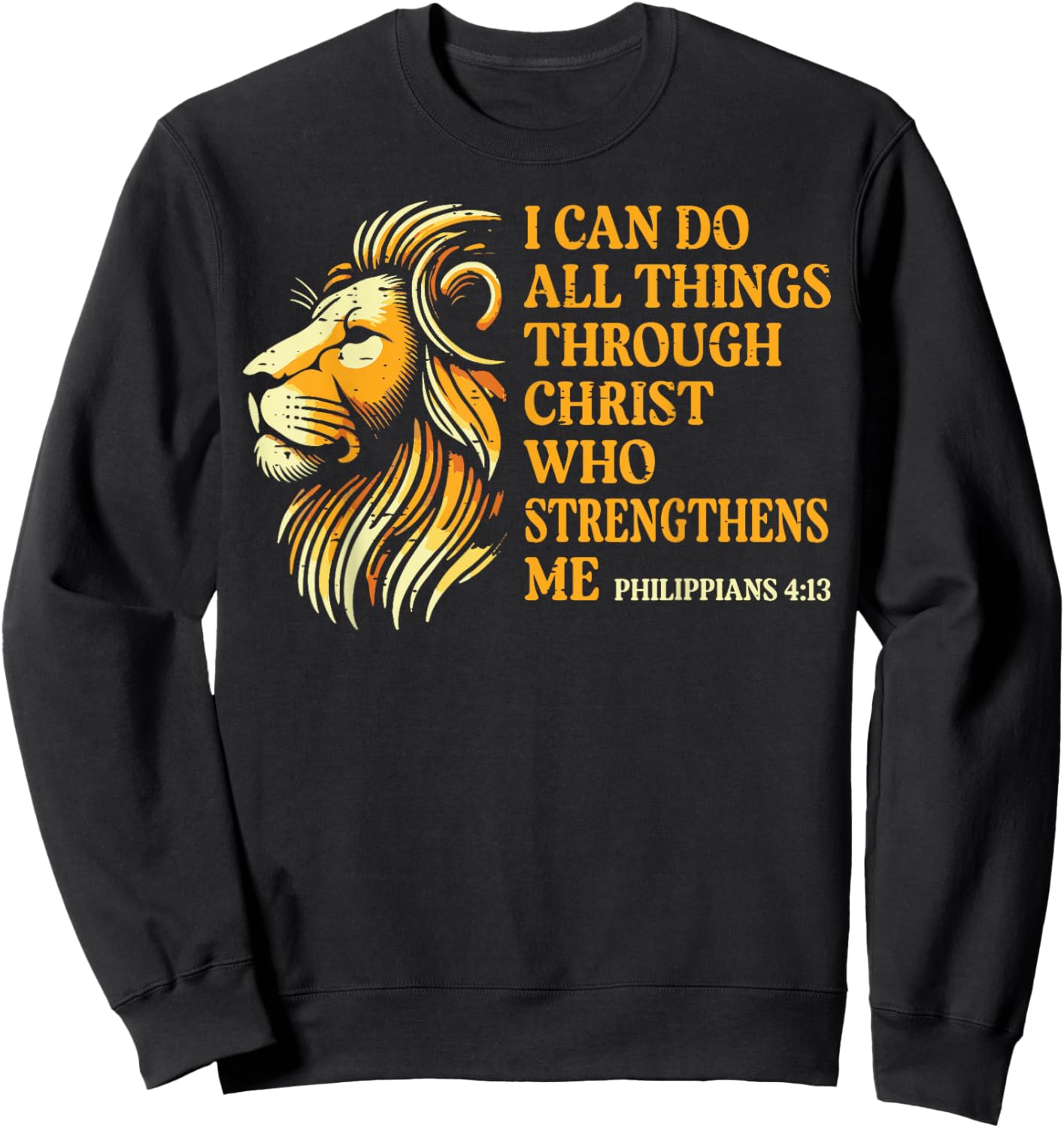 I Can Do All Things Through Him Lion Christian Men Women Kid Sweatshirt - Sweatshirt | Black
