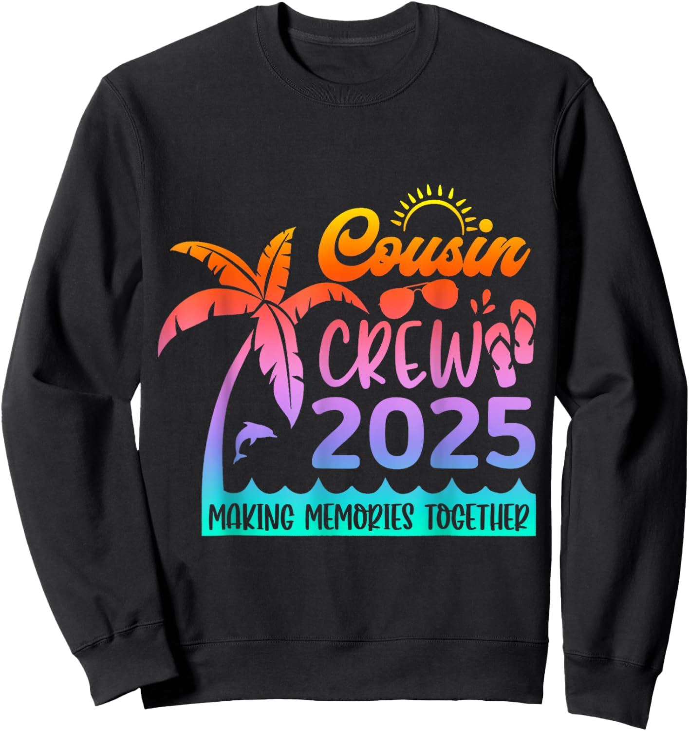 Cousin crew 2025 Summer Vacation Beach Family Trips Matching Sweatshirt - Sweatshirt | Black
