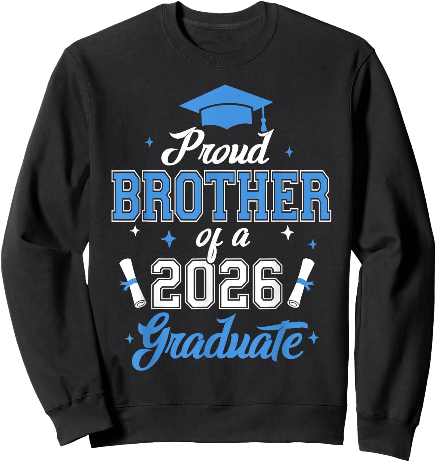 Proud Brother of a 2026 Graduate Family Graduation Men Boys Sweatshirt - Sweatshirt | Black