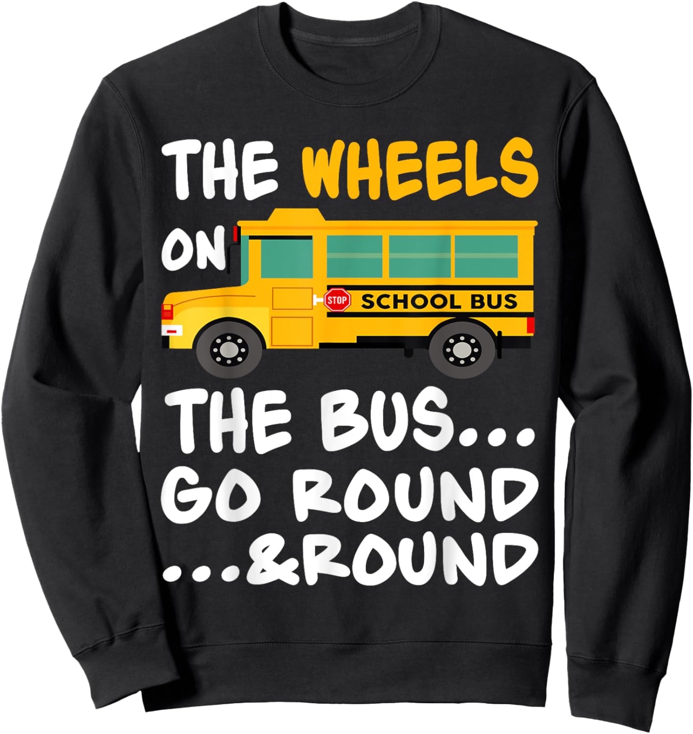 The Wheels On The Bus Toddler Kids Back To School Sweatshirt - Sweatshirt | Black