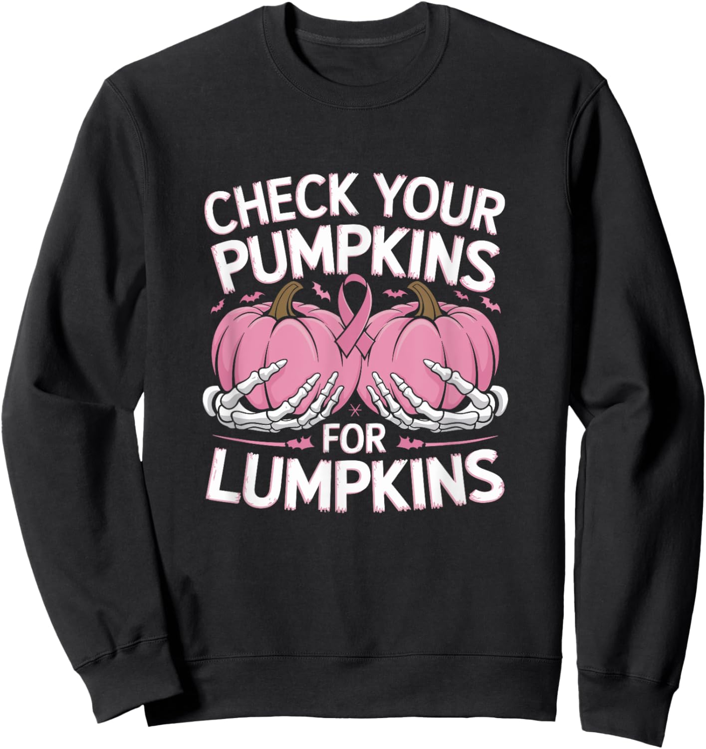 Check Your Pumpkins For Lumpkins Breast Cancer Sweatshirt - Sweatshirt | Black
