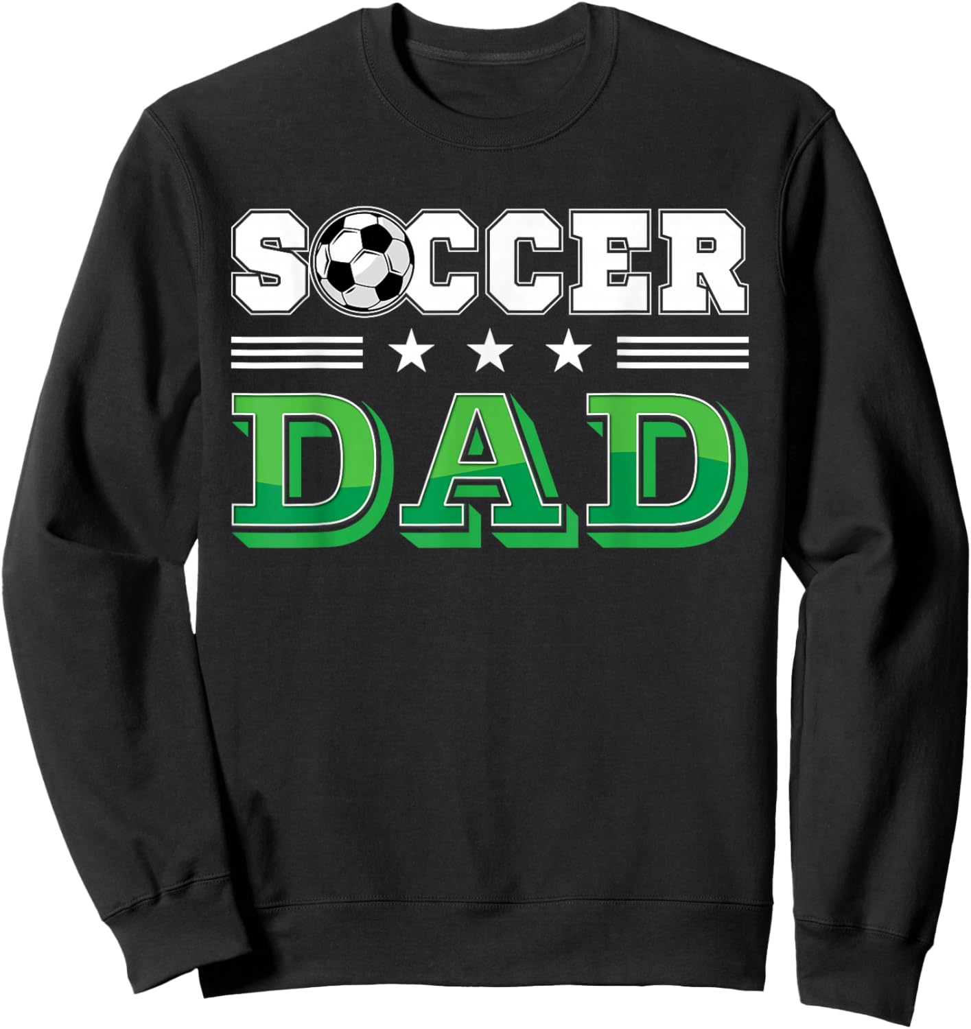 Soccer Dad Father Family Matching Birthday Team Supporter Sweatshirt - Sweatshirt | Black