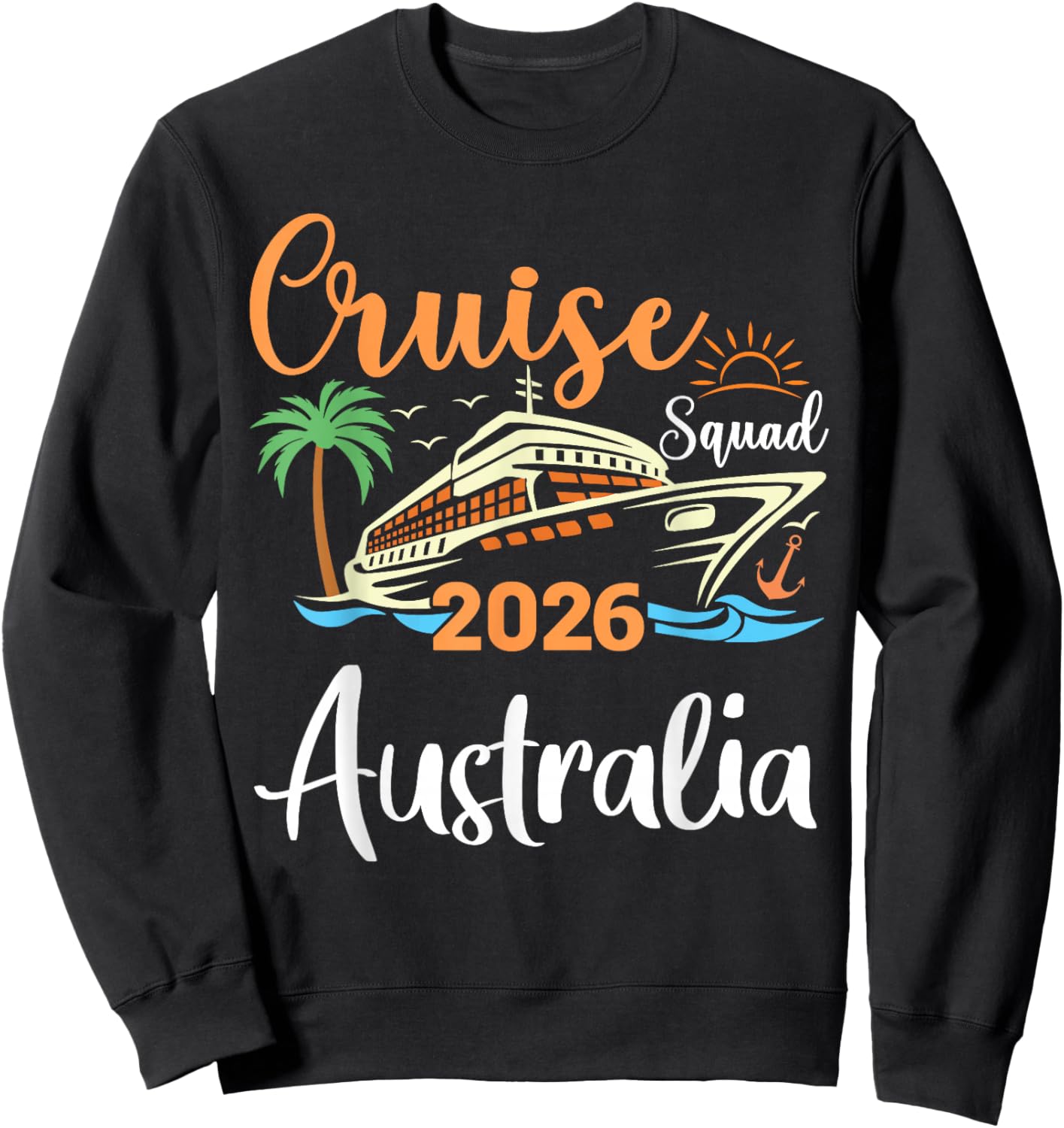 Australia Cruise Squad 2026 Family Holiday Matching Sweatshirt - Sweatshirt | Black