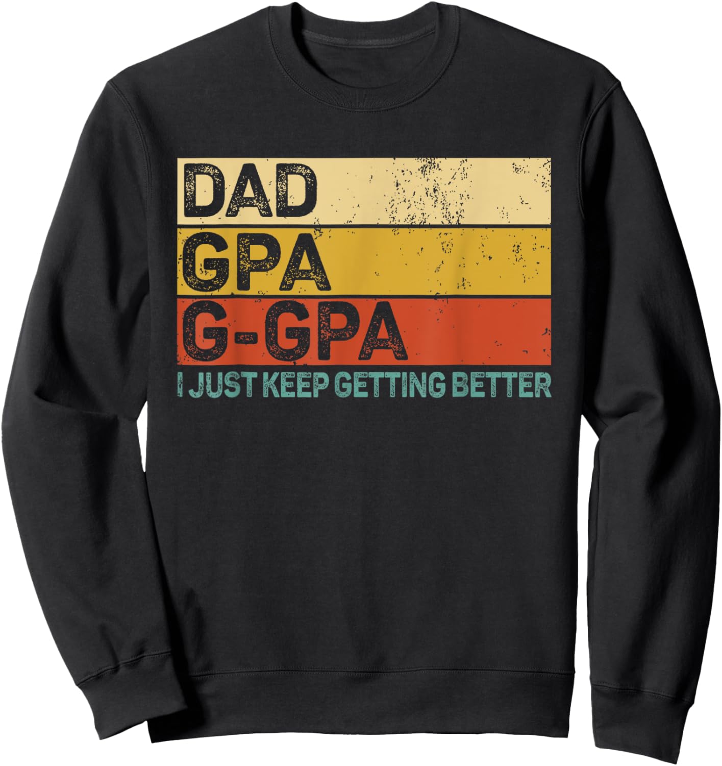 Gifts for Grandpa from Grandkids Dad GPa G-Gpa Great Grandpa Sweatshirt - Sweatshirt | Black