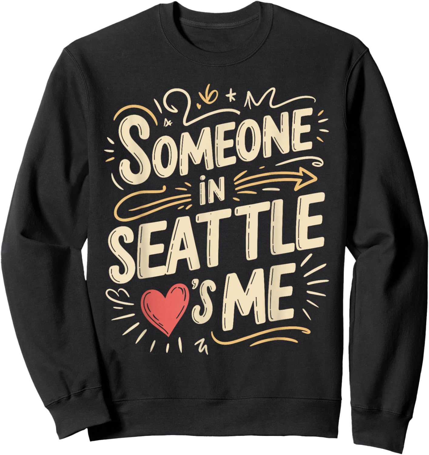Someone in Seattle Loves Me Sweatshirt - Sweatshirt | Black