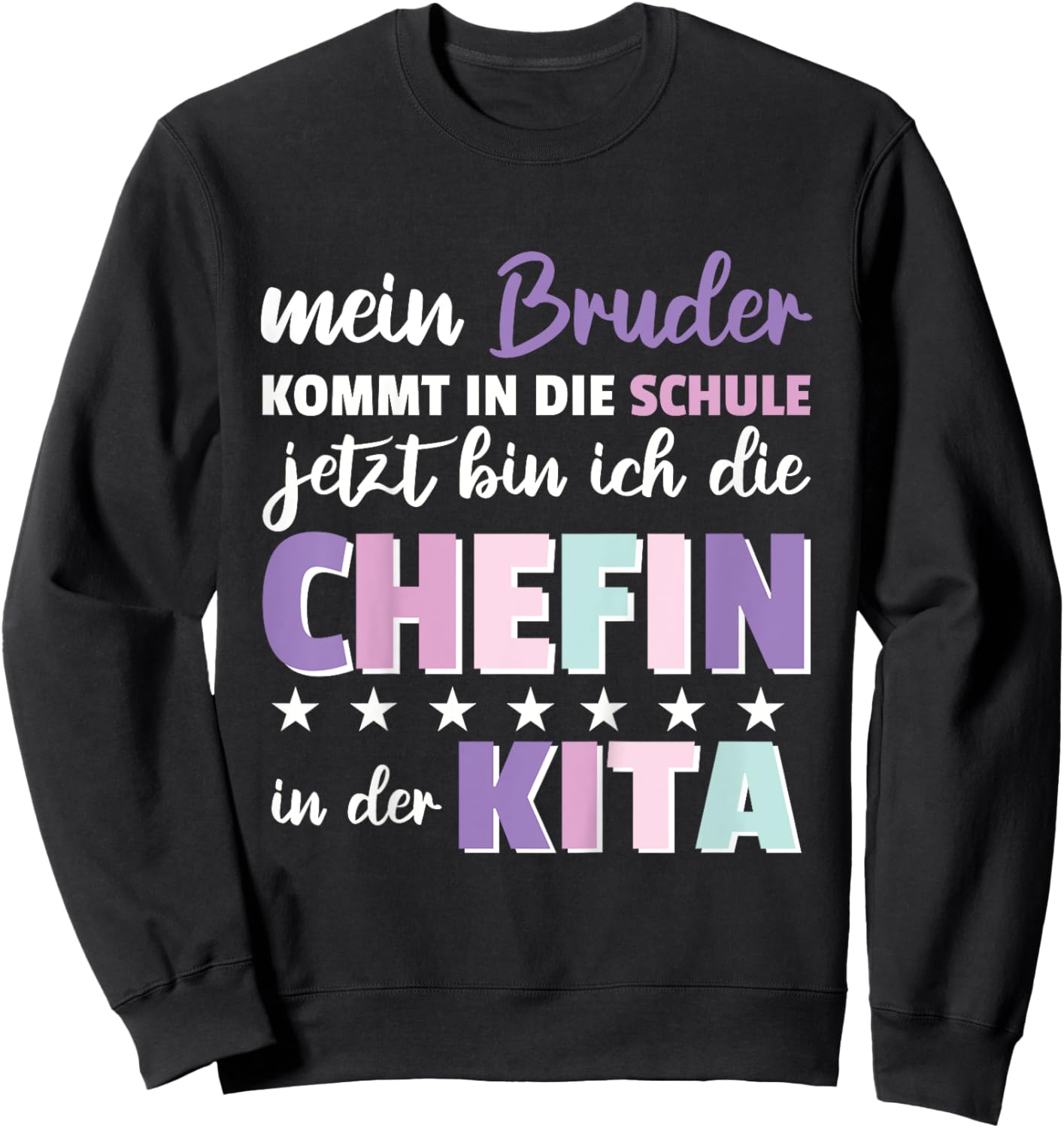 Mein Bruder kommt in die Schule - Kita Chefin Sweatshirt - Sweatshirt | Black