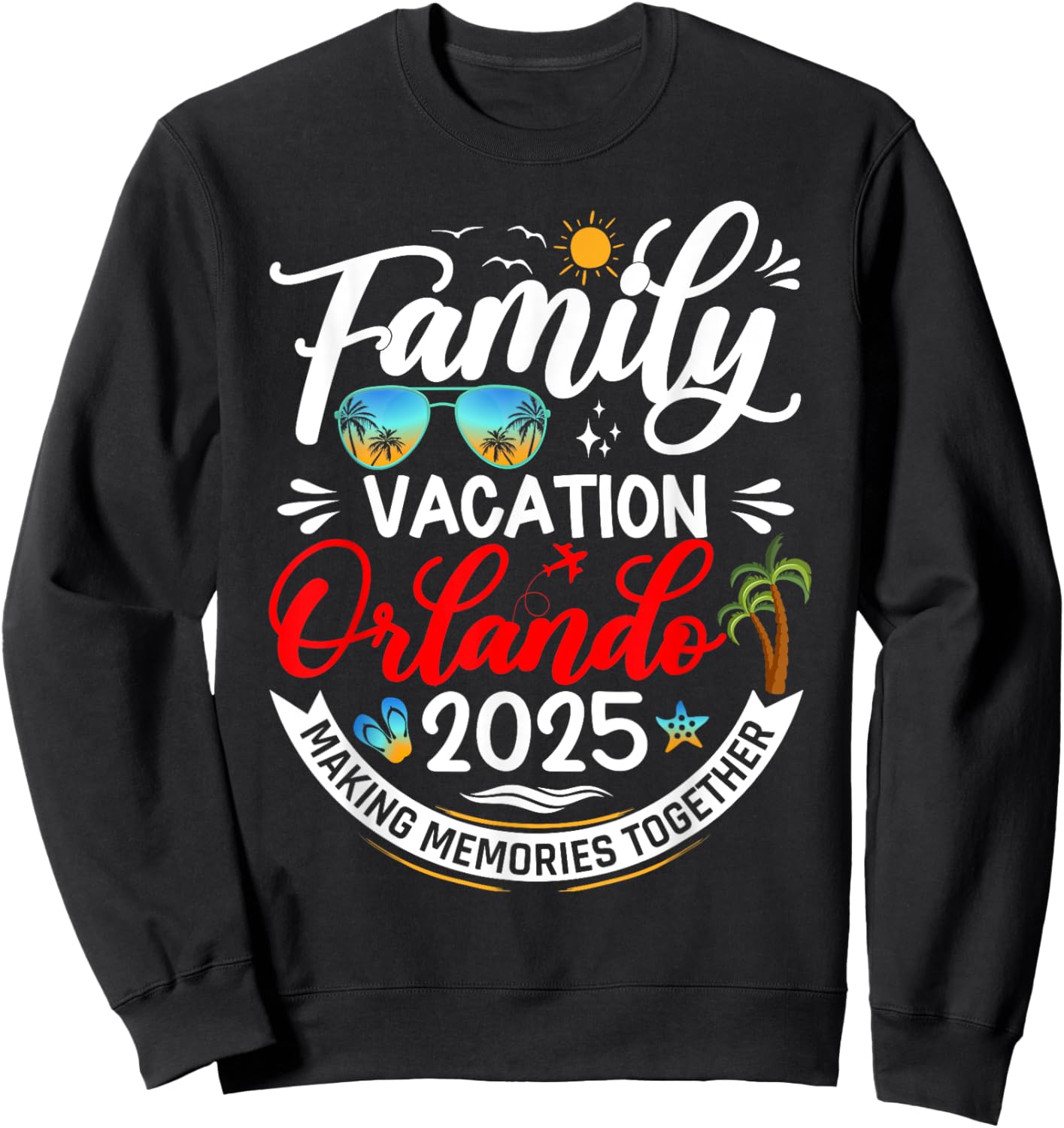Family Vacation Orlando 2025 Matching Summer Vacation 2025 Sweatshirt - Sweatshirt | Black
