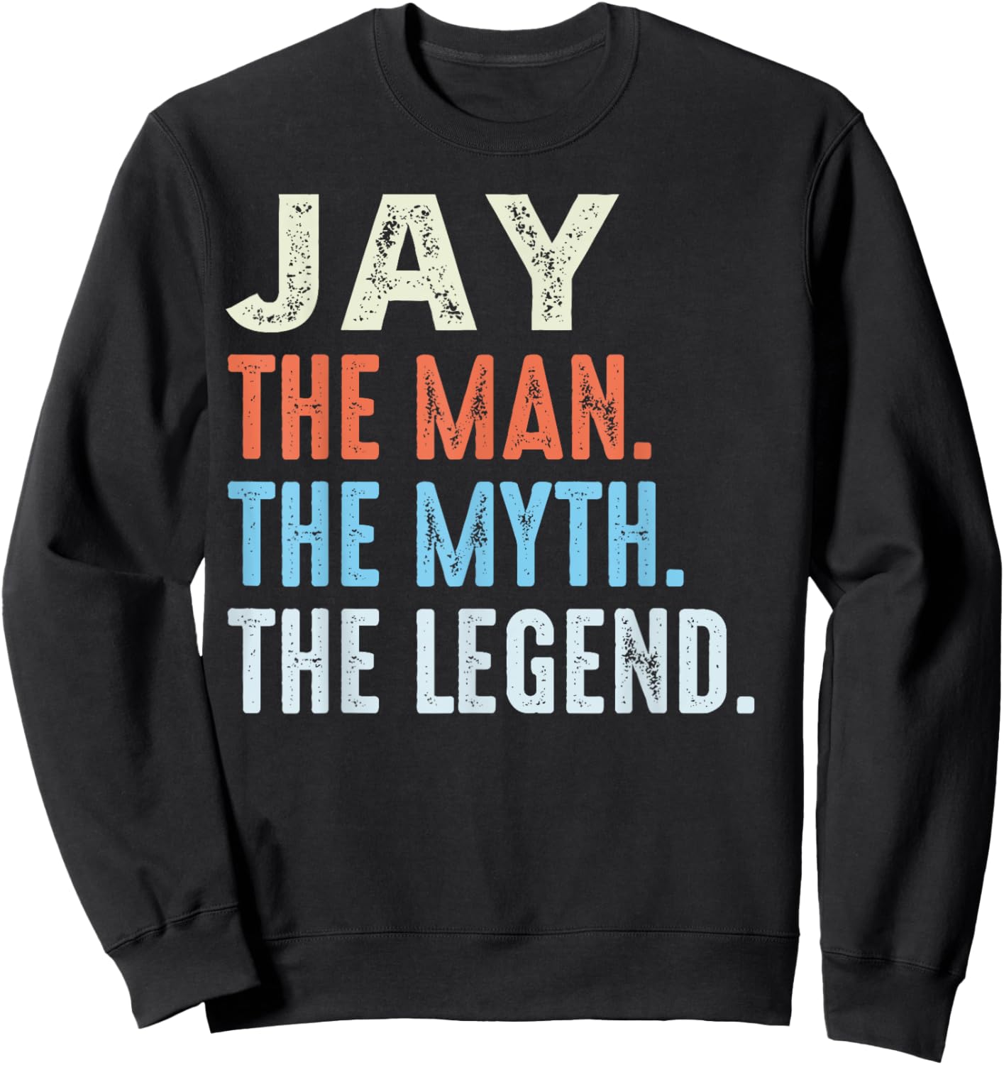 JAY The Legend Name Personalized Cute Idea Men Vintage JAY Sweatshirt - Sweatshirt | Black