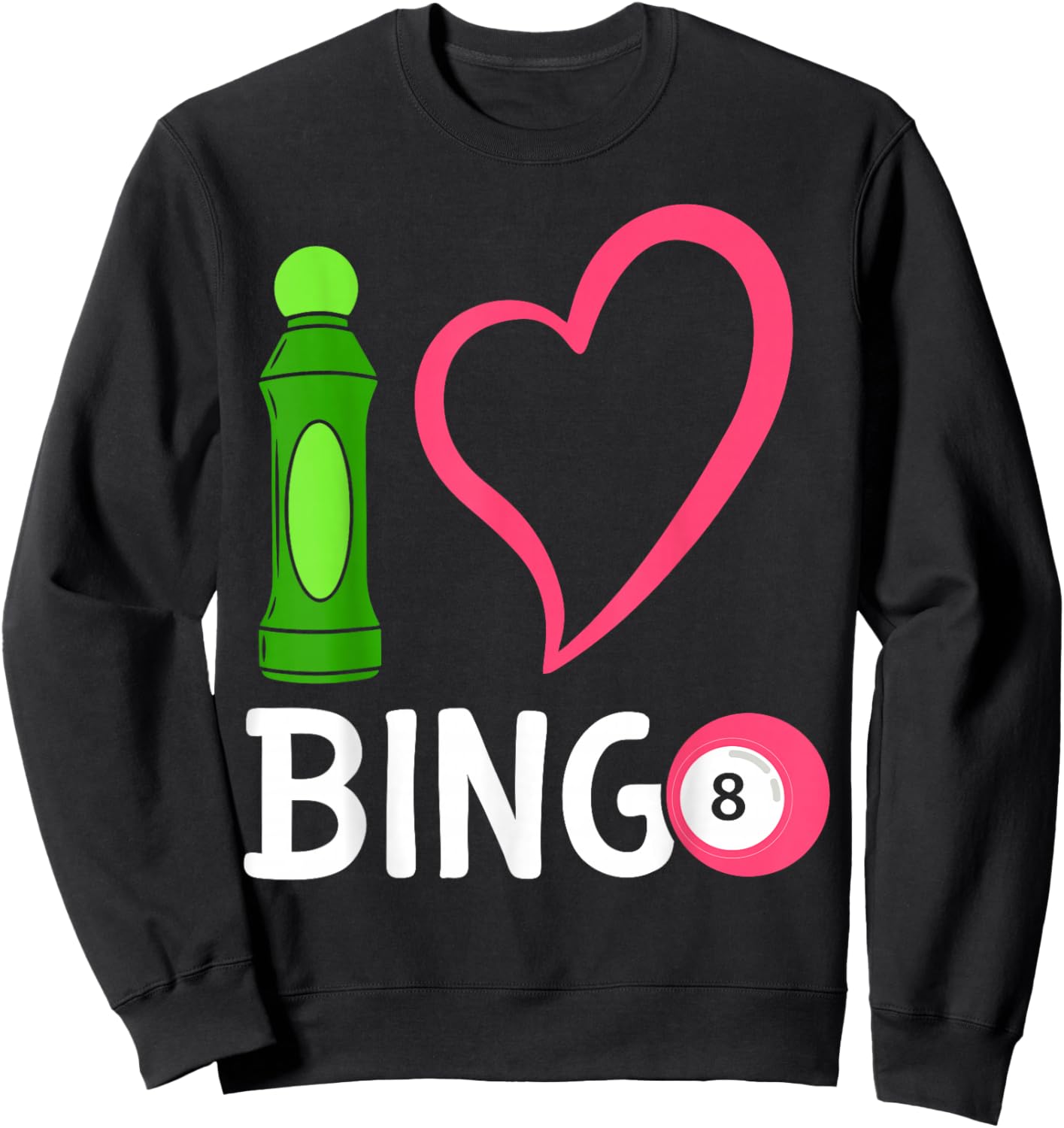 Bingo Player Heart I Love Bingo Sweatshirt - Sweatshirt | Black