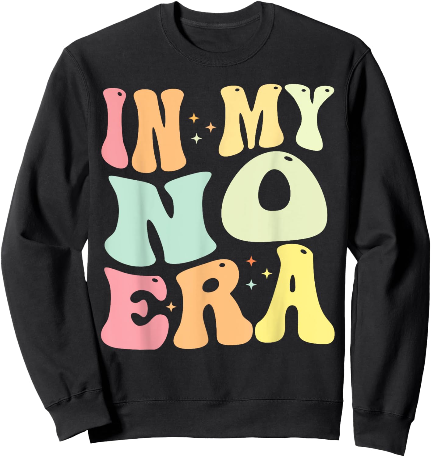 In My No Era Bad Kid Groovy Funny Toddler Kid Life Sweatshirt - Sweatshirt | Black