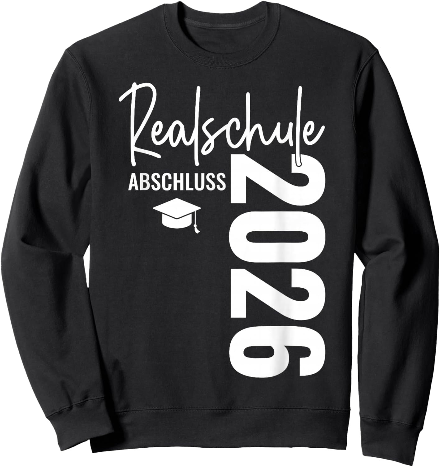 Realschule Abschluss 2026 Prüfung bestanden Schulabschluss Sweatshirt - Sweatshirt | Black