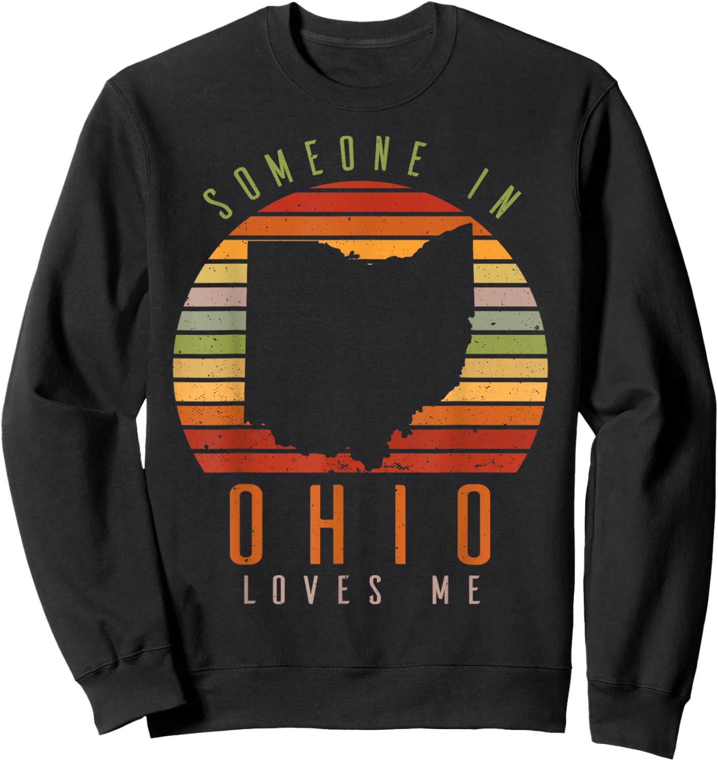 Someone In Ohio Loves Me Vintage State Retro Sweatshirt - Sweatshirt | Black