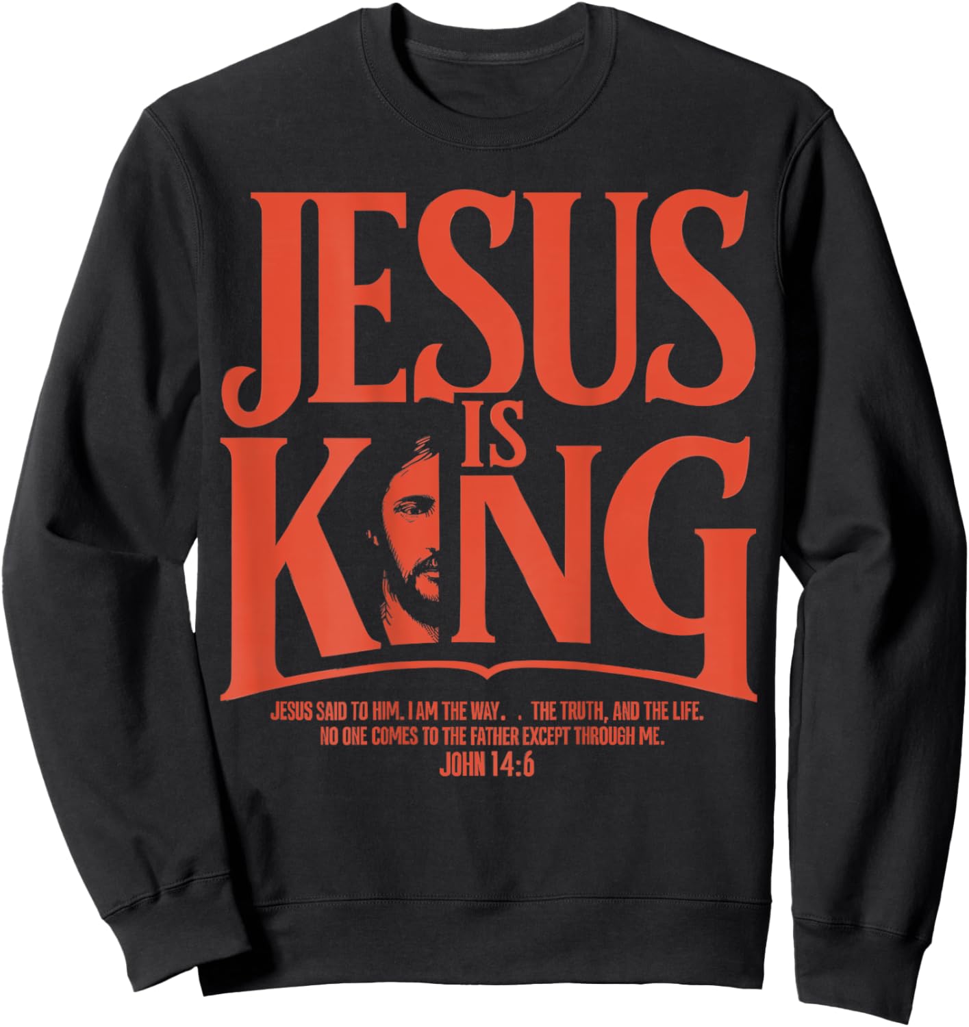Jesus Is King - John 14:6 Christian Costume (Back Print) Sweatshirt - Sweatshirt | Black