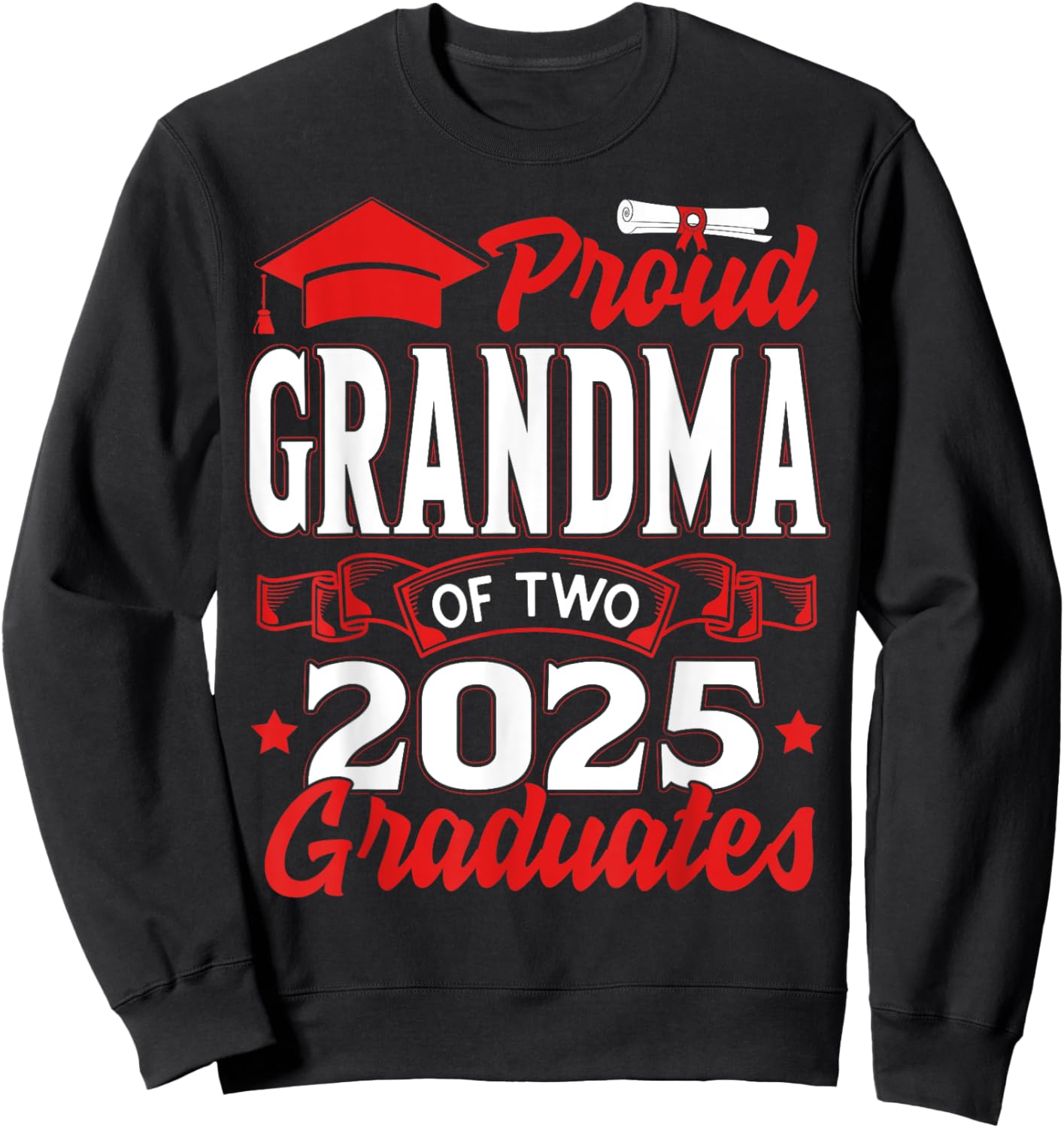 Proud Grandma of Two 2025 Graduates Mother Class of 2025 Sweatshirt - Sweatshirt | Black