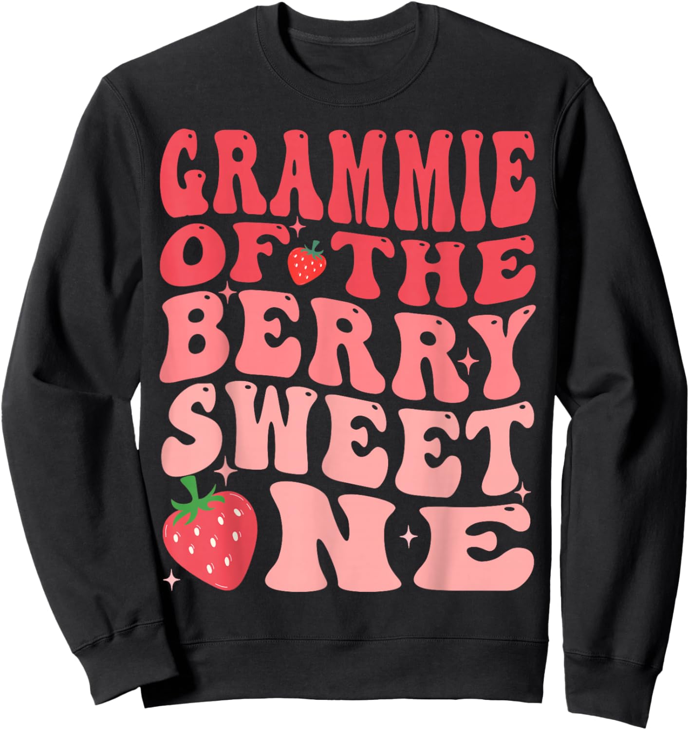 Grammie Of The Berry Sweet One 1st Birthday Strawberry Sweatshirt - Sweatshirt | Black