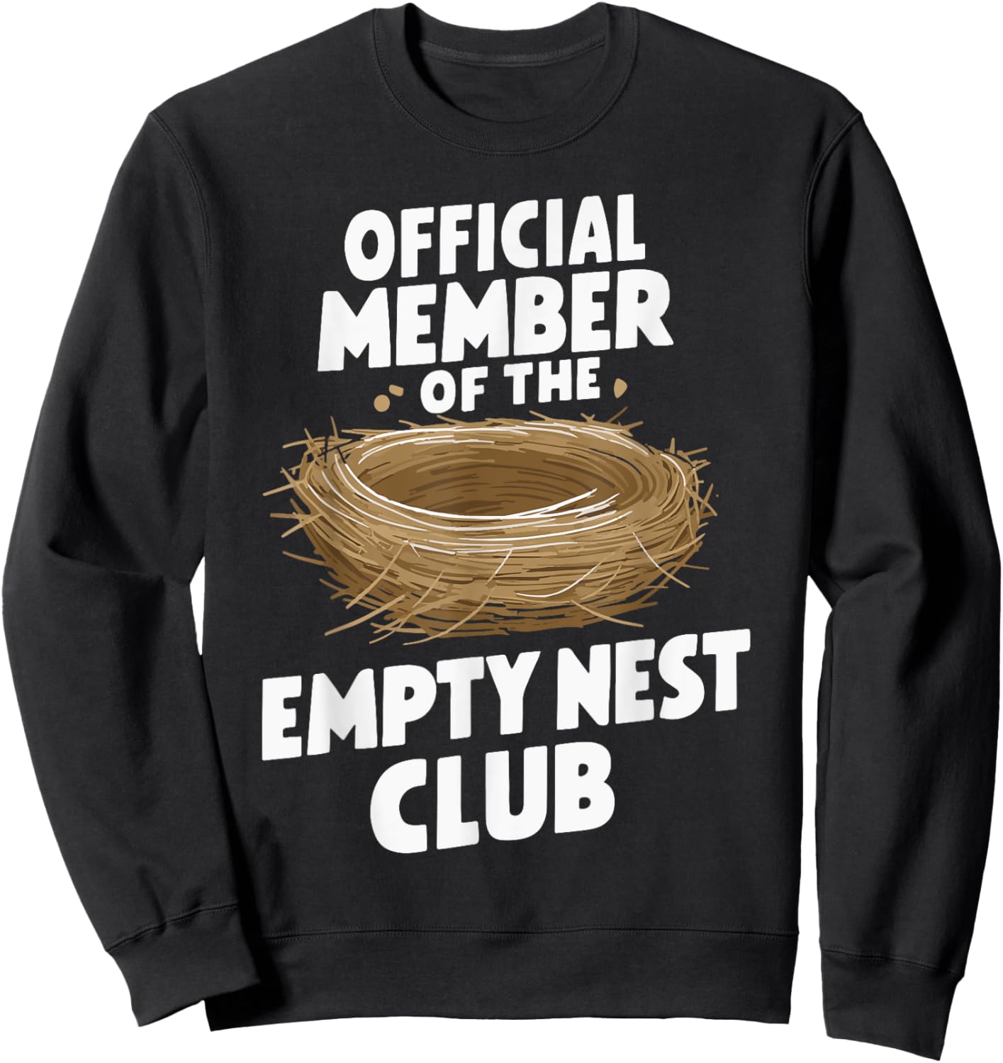 Official Member Of The Empty Nest Club Sweatshirt - Sweatshirt | Black