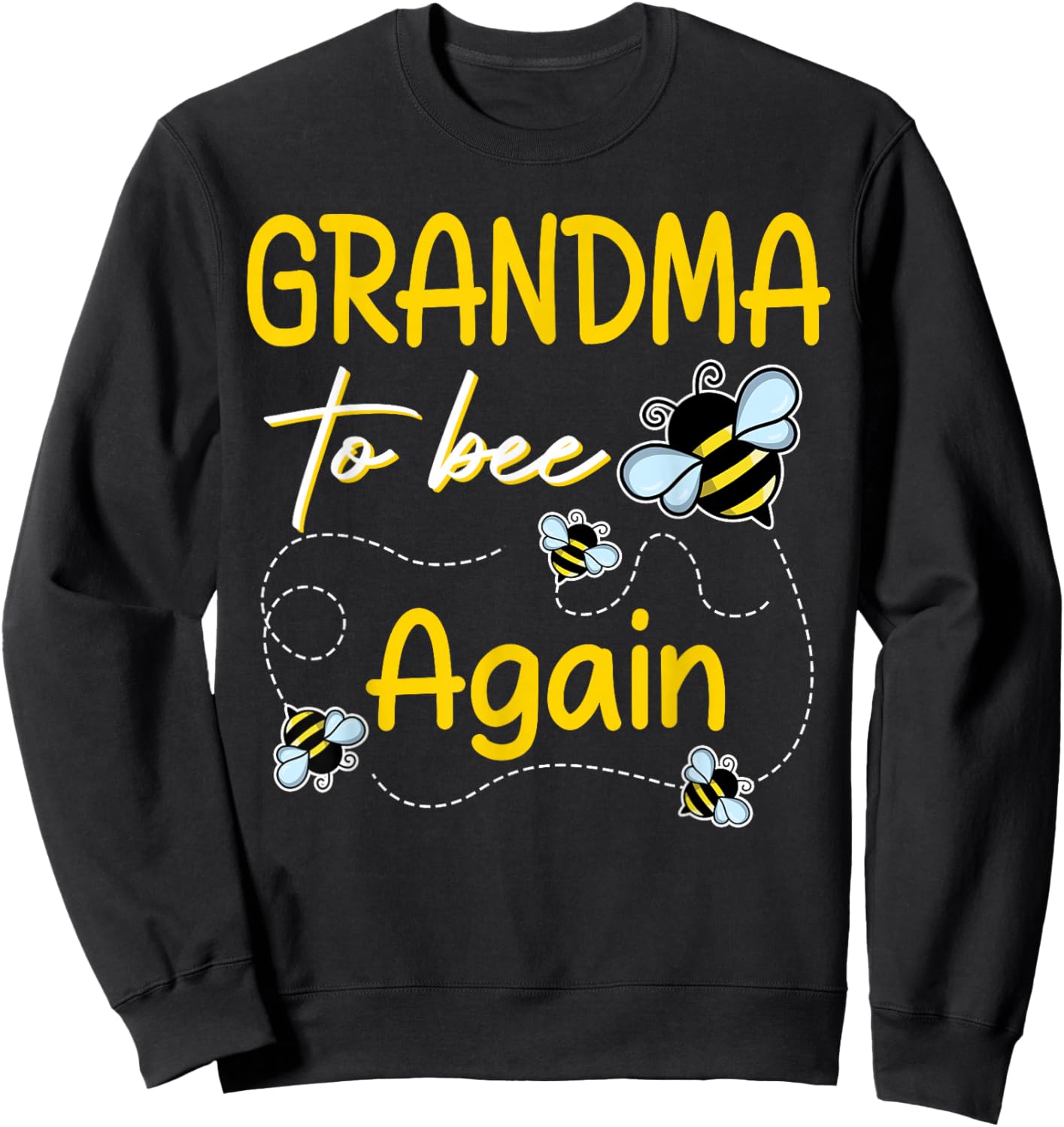 Grandma to Bee Again Matching Family Sweatshirt - Sweatshirt | Black
