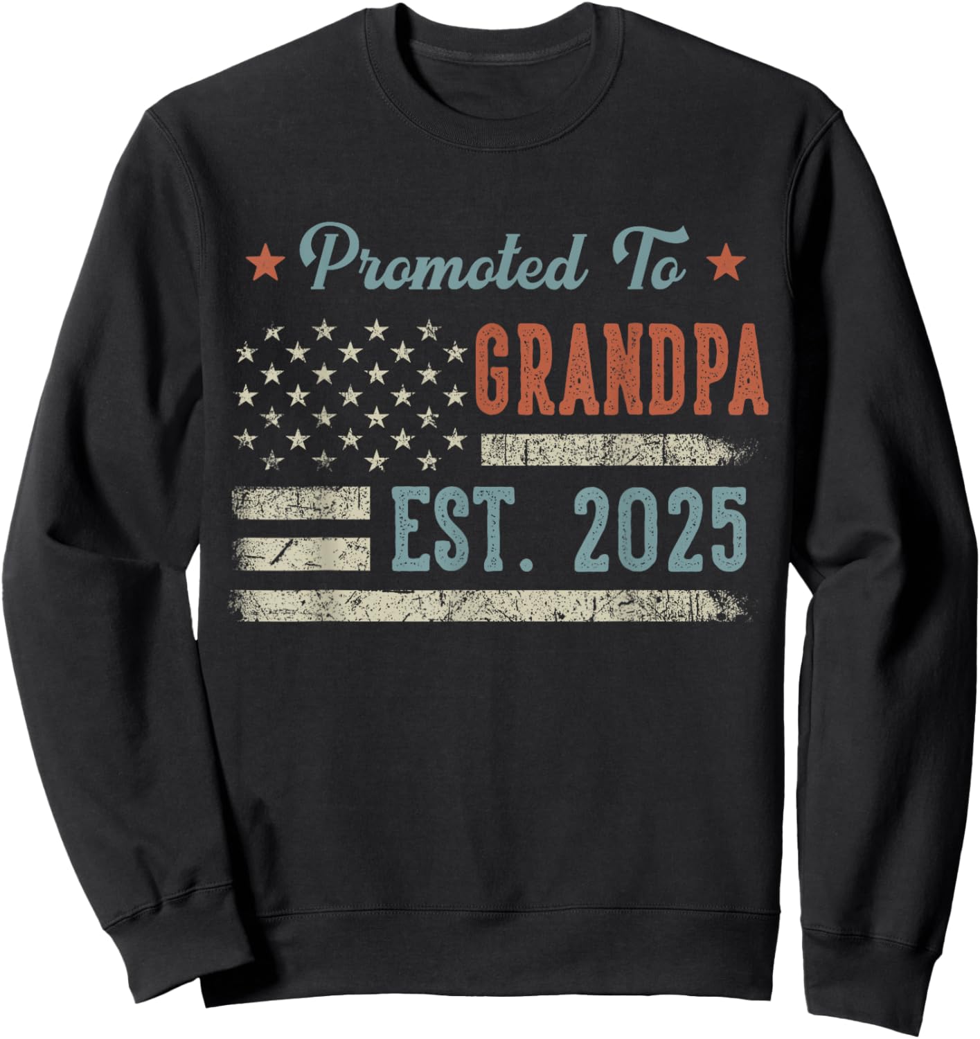 Promoted To Grandpa Est 2025 Grandpa To Be Gifts 1St Time Sweatshirt - Sweatshirt | Black