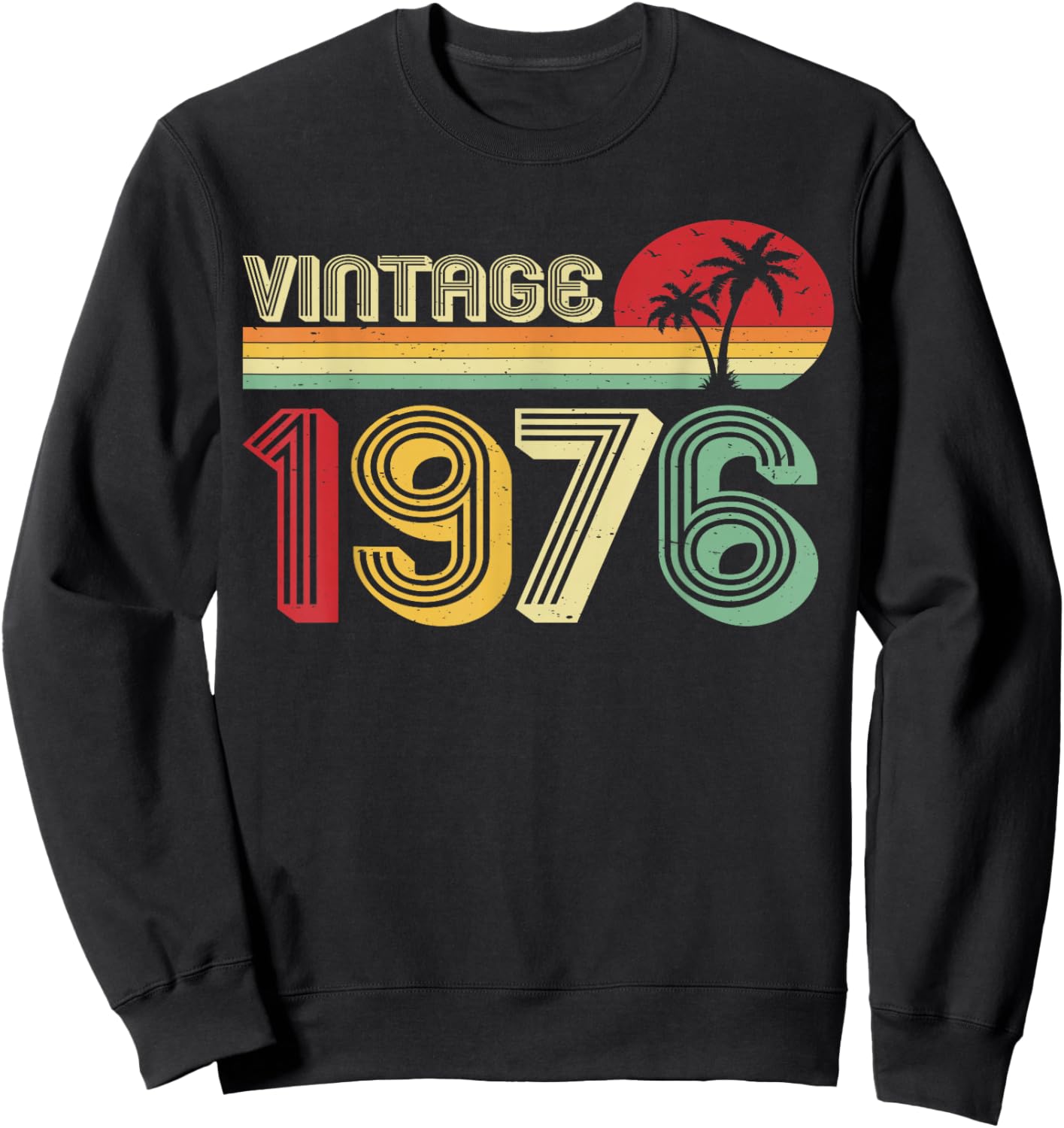 50th Birthday Vintage 76 Classic 50 Years Old Sweatshirt - Sweatshirt | Black