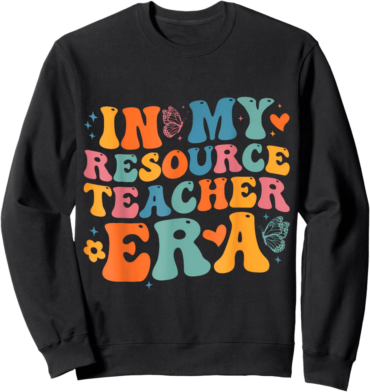 Groovy In My Resource Teacher Era Funny Men Women Sweatshirt - Sweatshirt | Black
