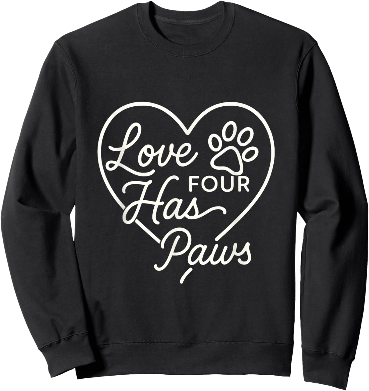 Love Has Four Paws Cute Dog Paw Heart Pet Lover Sweatshirt - Sweatshirt | Black