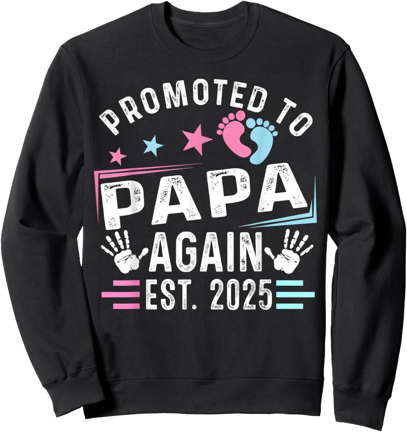 Promoted To Papa Again Est. 2025 New Papa Sweatshirt - Sweatshirt | Black