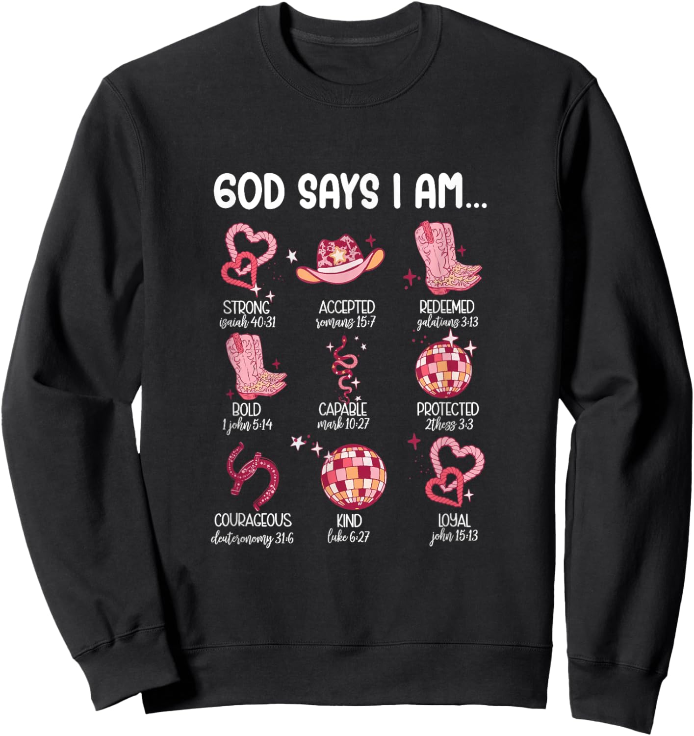 Retro God Says I Am Valentine Christian Western Howdy Sweatshirt - Sweatshirt | Black