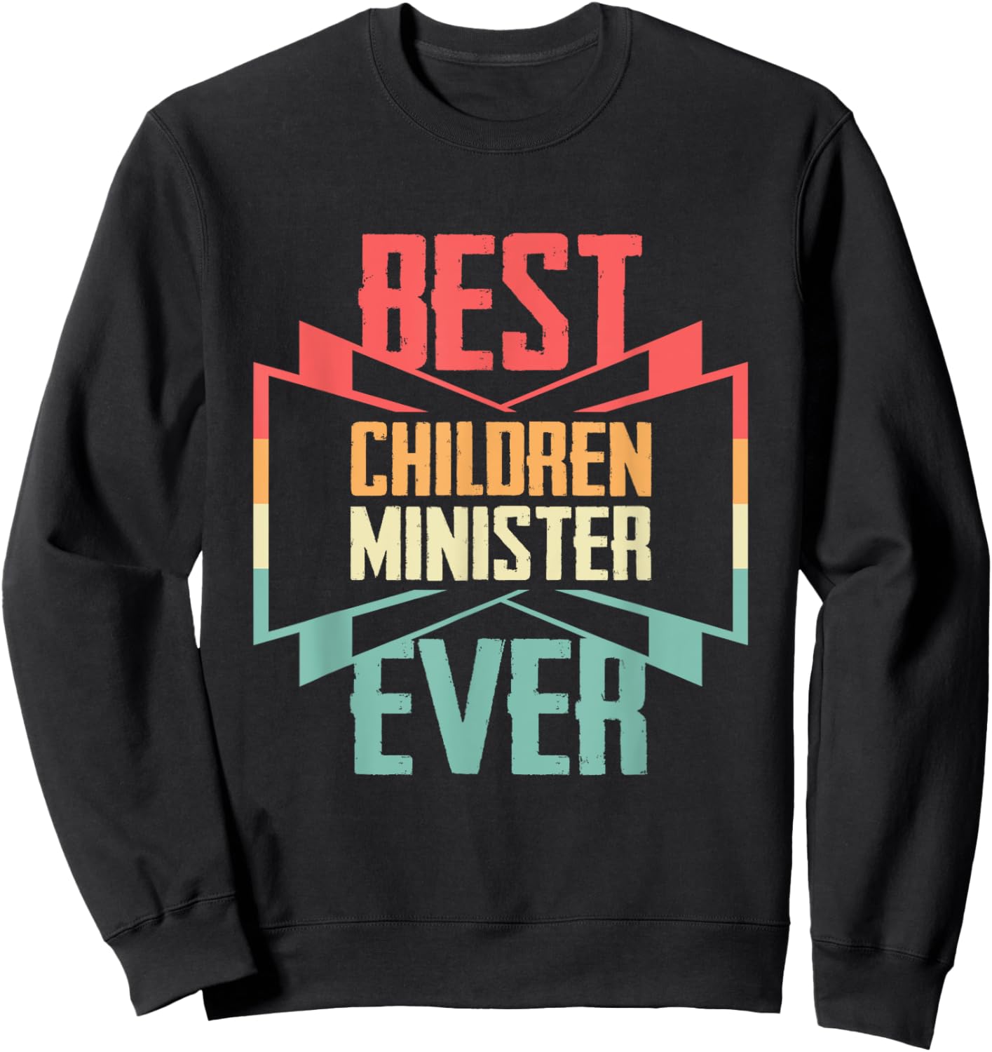 Vintage Best Children Minister Ever Sweatshirt - Sweatshirt | Black