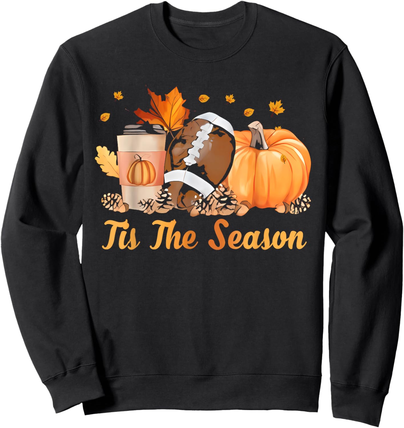 Tis The Season Football Coffee Latte Leaves Hello Pumpkin Sweatshirt - Sweatshirt | Black
