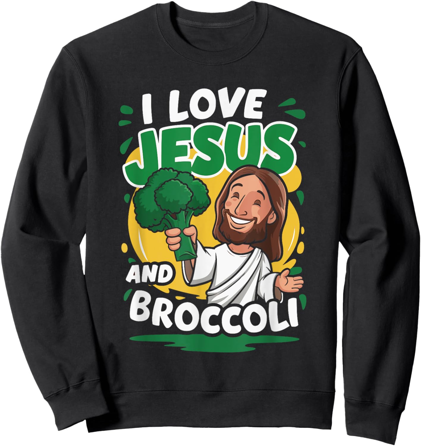 I Love Jesus And Broccoli Sweatshirt - Sweatshirt | Black
