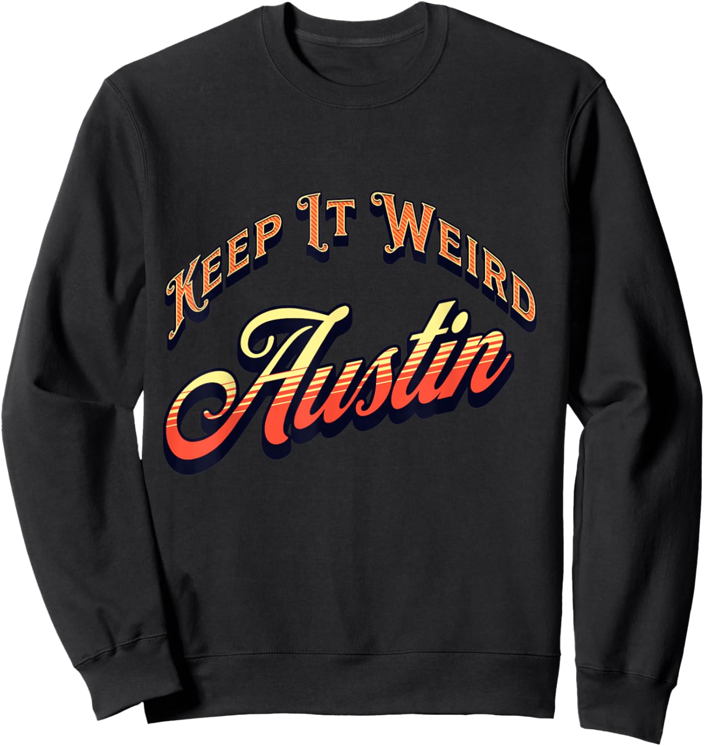 Vintage Austin, Texas Keep It Weird Sunset Sweatshirt - Sweatshirt | Black